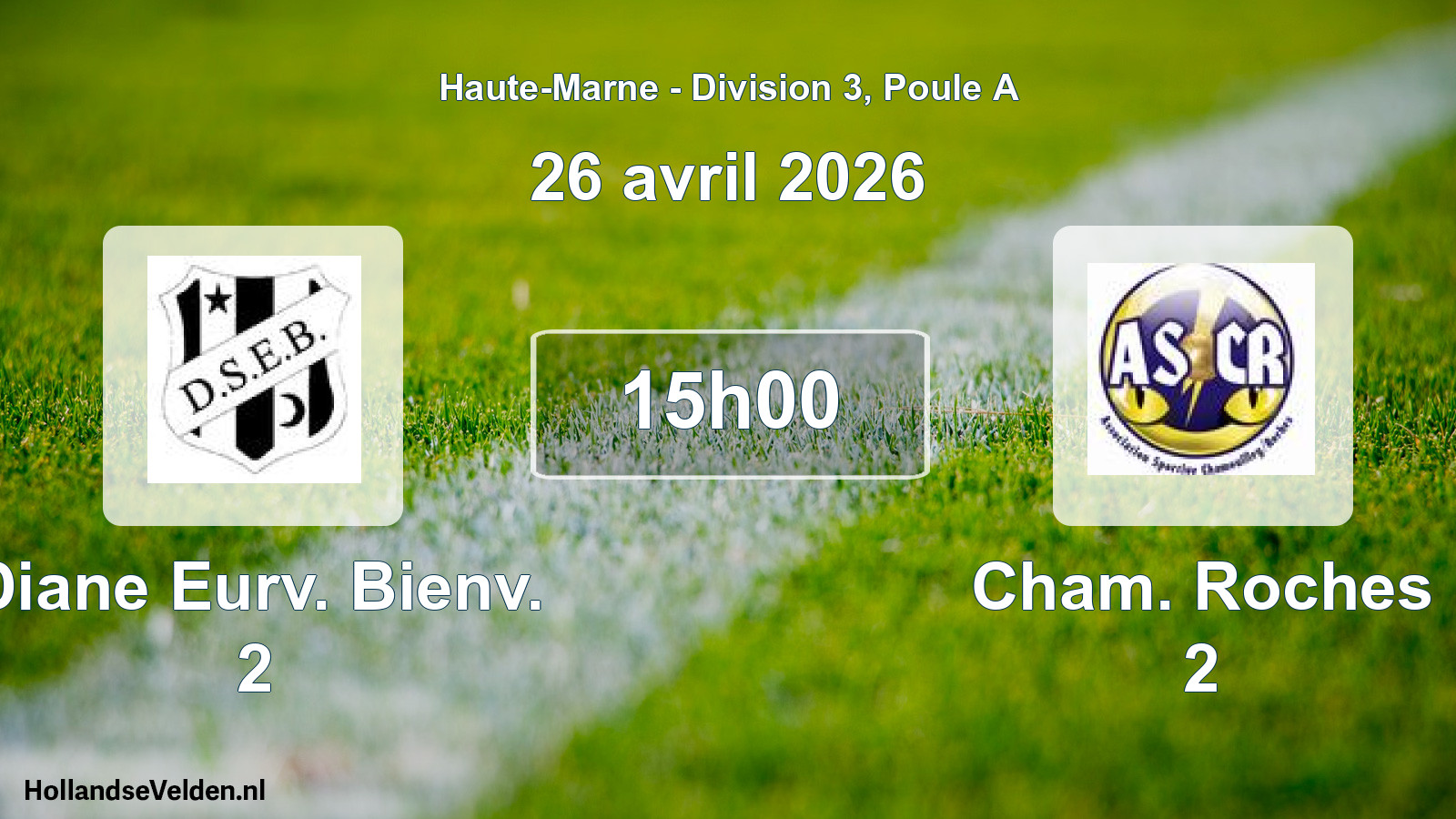 Match programmé: Diane Eurv. Bienv. 2 - Cham. Roches 2 (26 avril 2026)