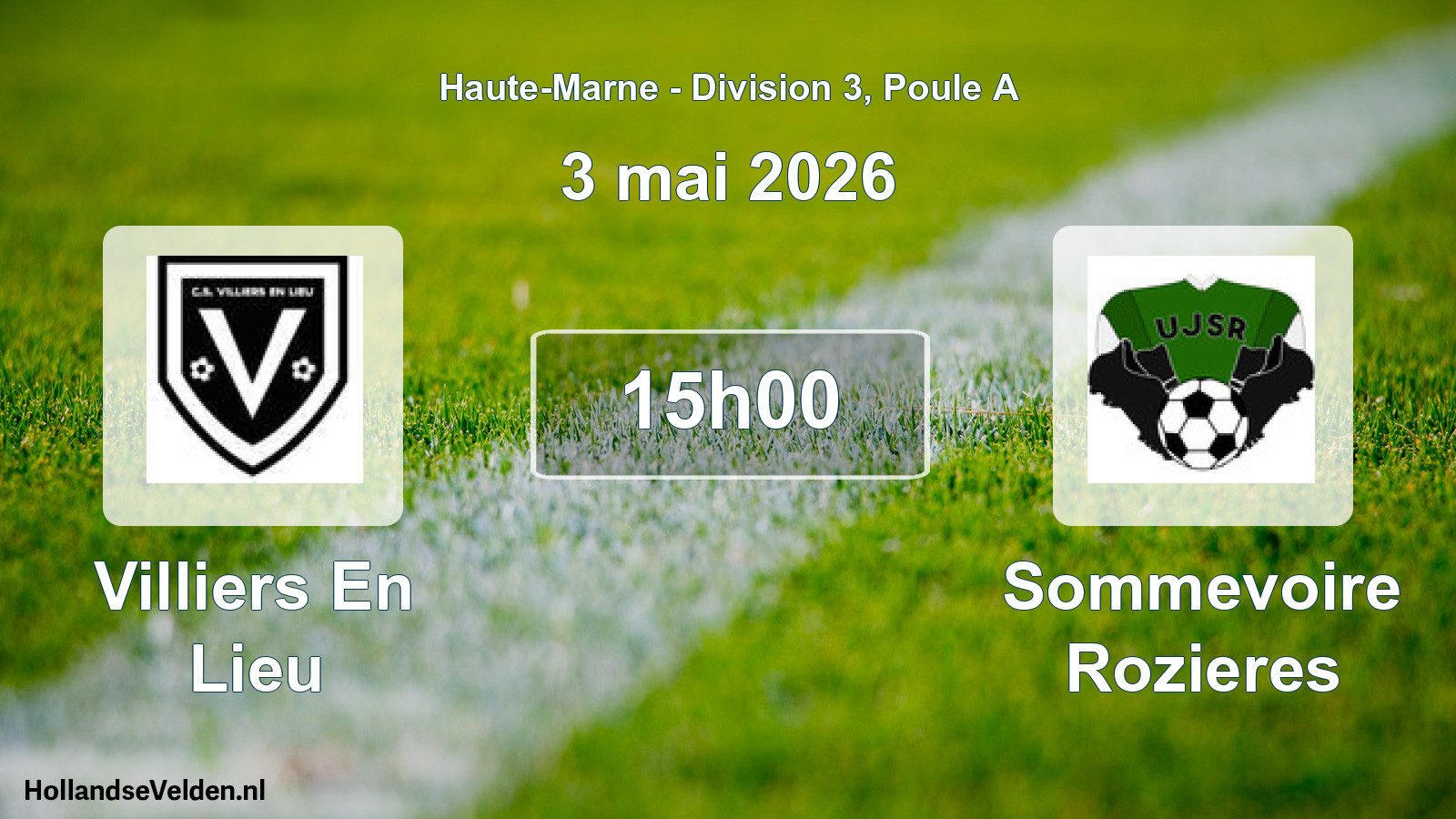Geplande wedstrijd: Villiers En Lieu - Sommevoire Rozieres (3 mei 2026)