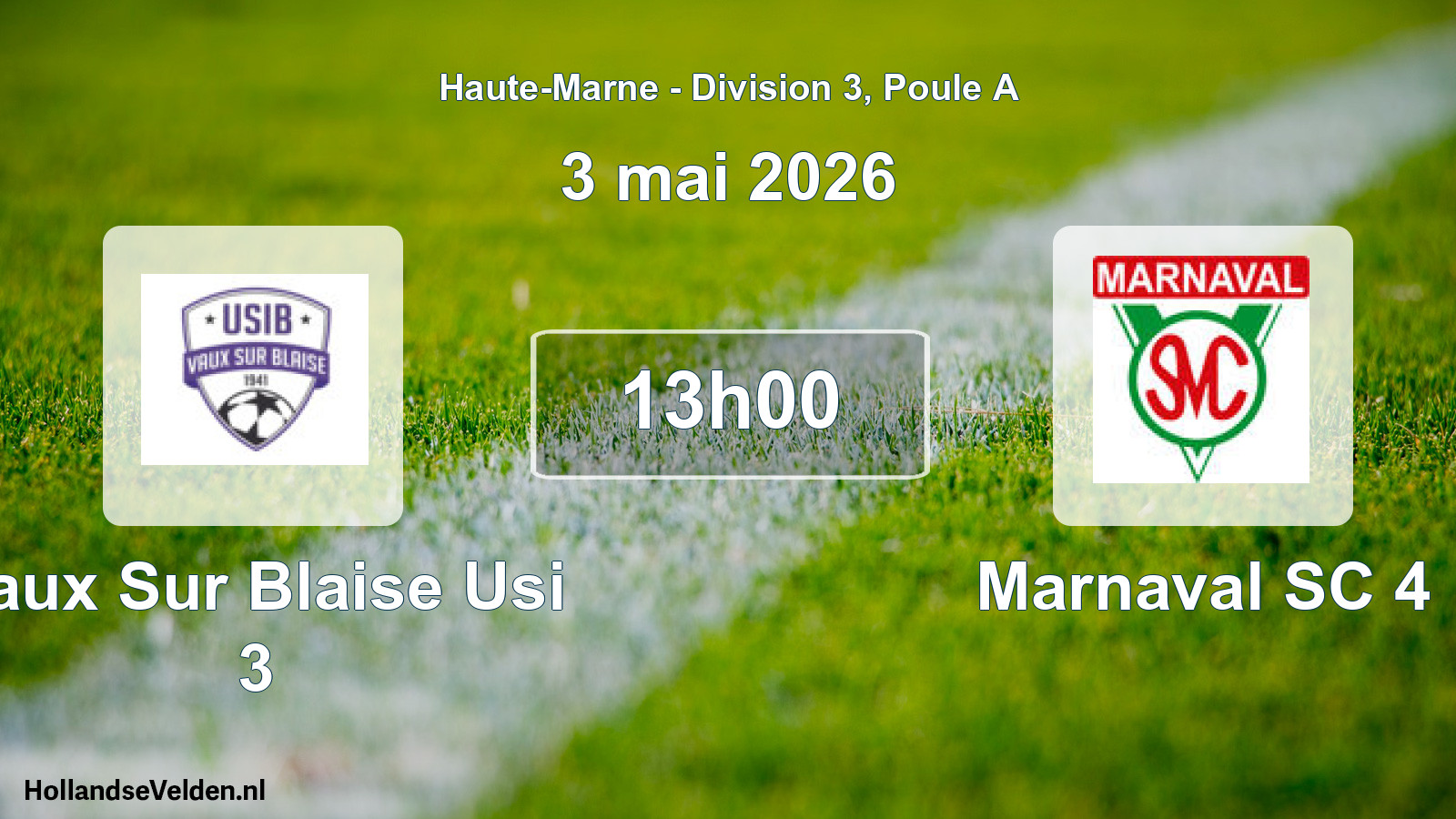 Match programmé: Vaux Sur Blaise Usi 3 - Marnaval SC 4 (3 mai 2026)