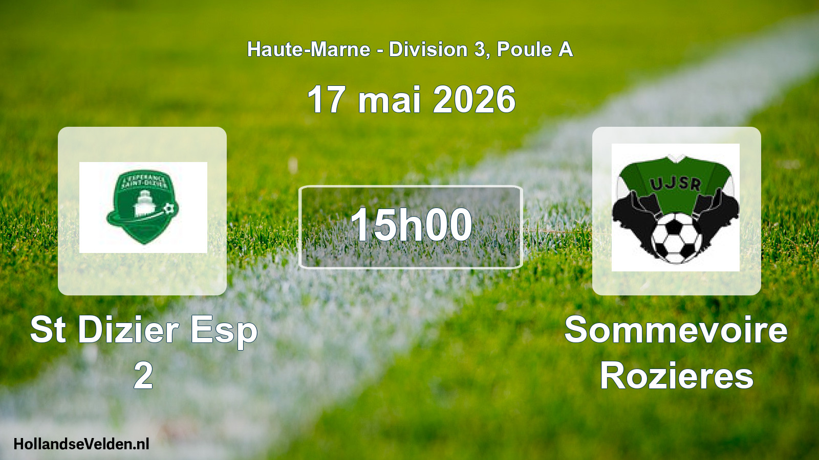 Match programmé: St Dizier Esp 2 - Sommevoire Rozieres (17 mai 2026)