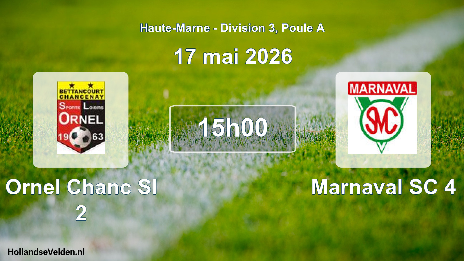 Match programmé: Ornel Chanc Sl 2 - Marnaval SC 4 (17 mai 2026)