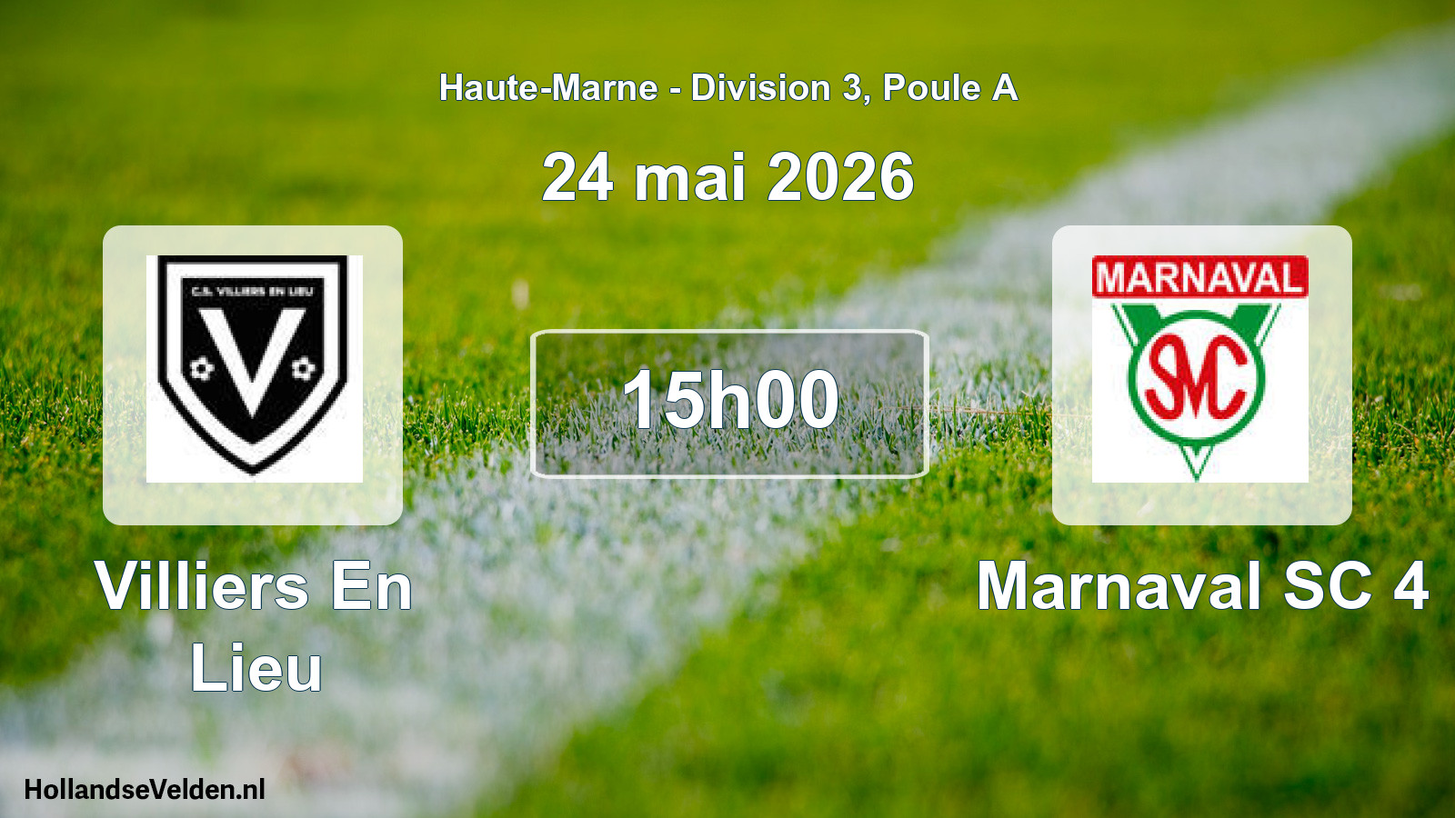 Scheduled Match: Villiers En Lieu - Marnaval SC 4 (24 May 2026)