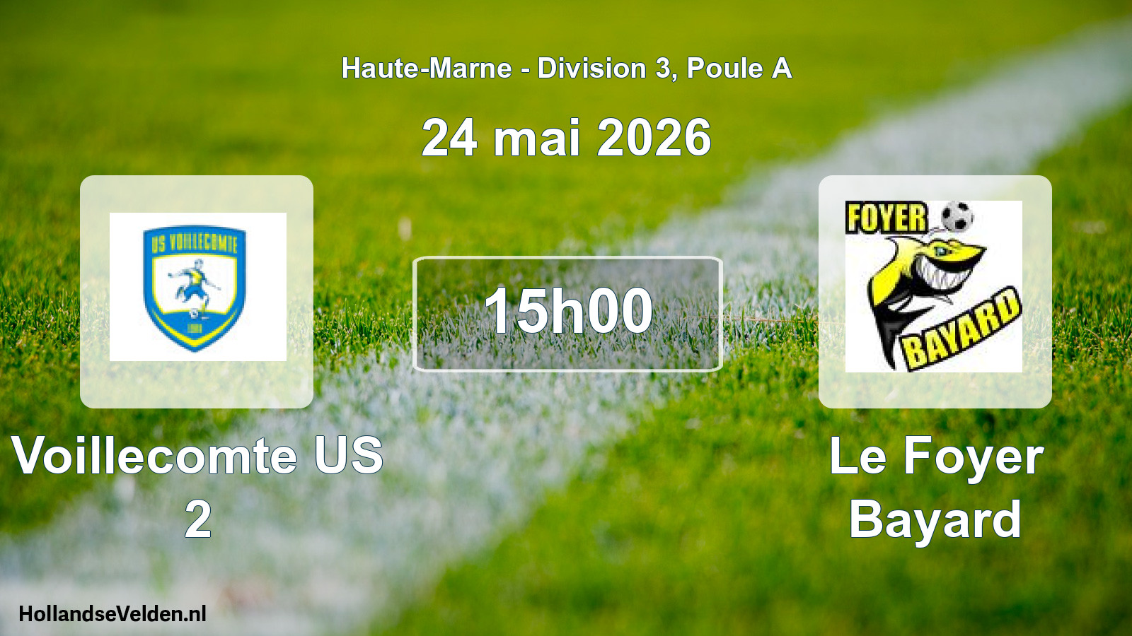 Scheduled Match: Voillecomte US 2 - Le Foyer Bayard (24 May 2026)
