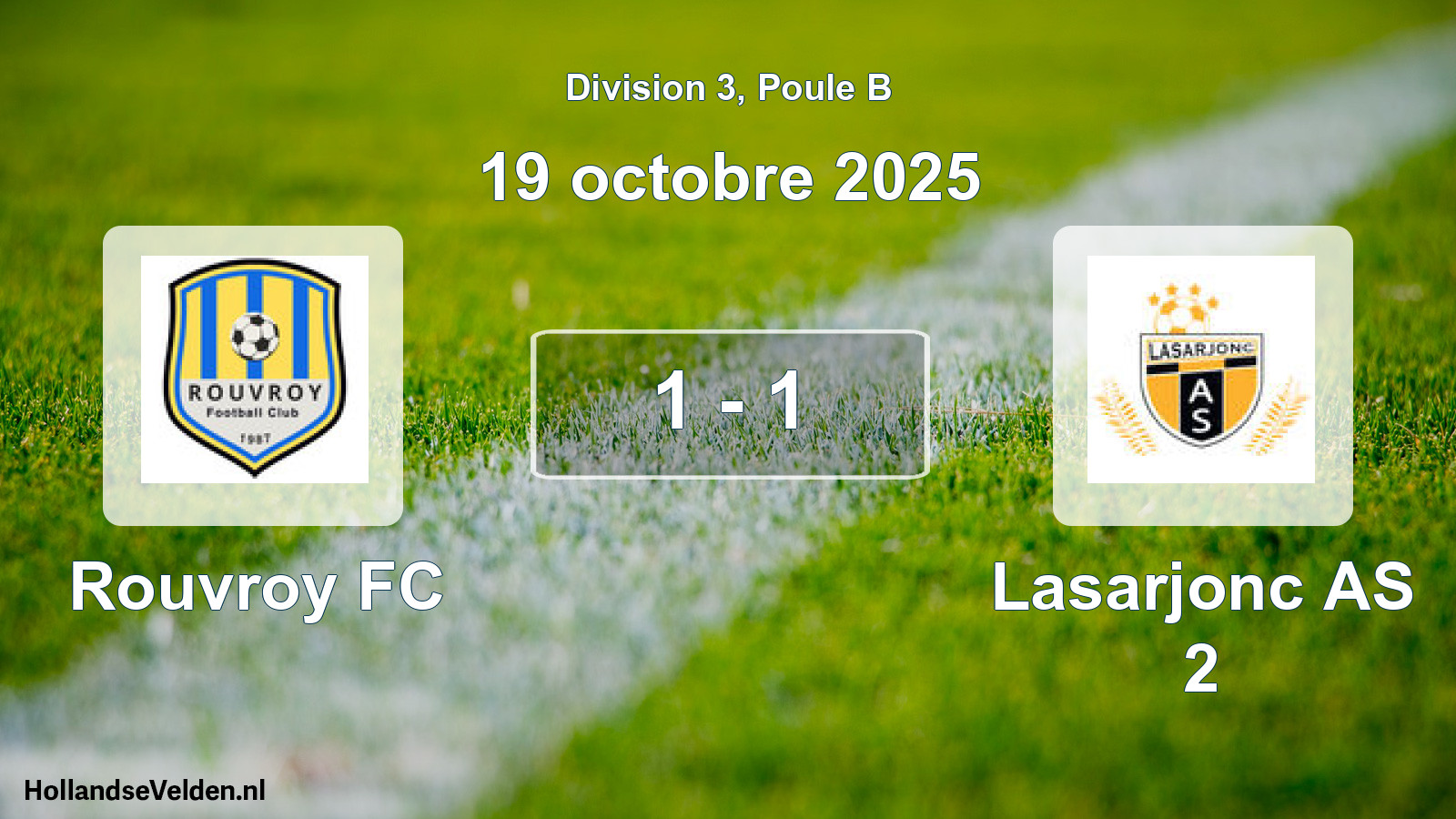 Match joué: Rouvroy FC - Lasarjonc AS 2 1 - 1 (19 octobre 2025)