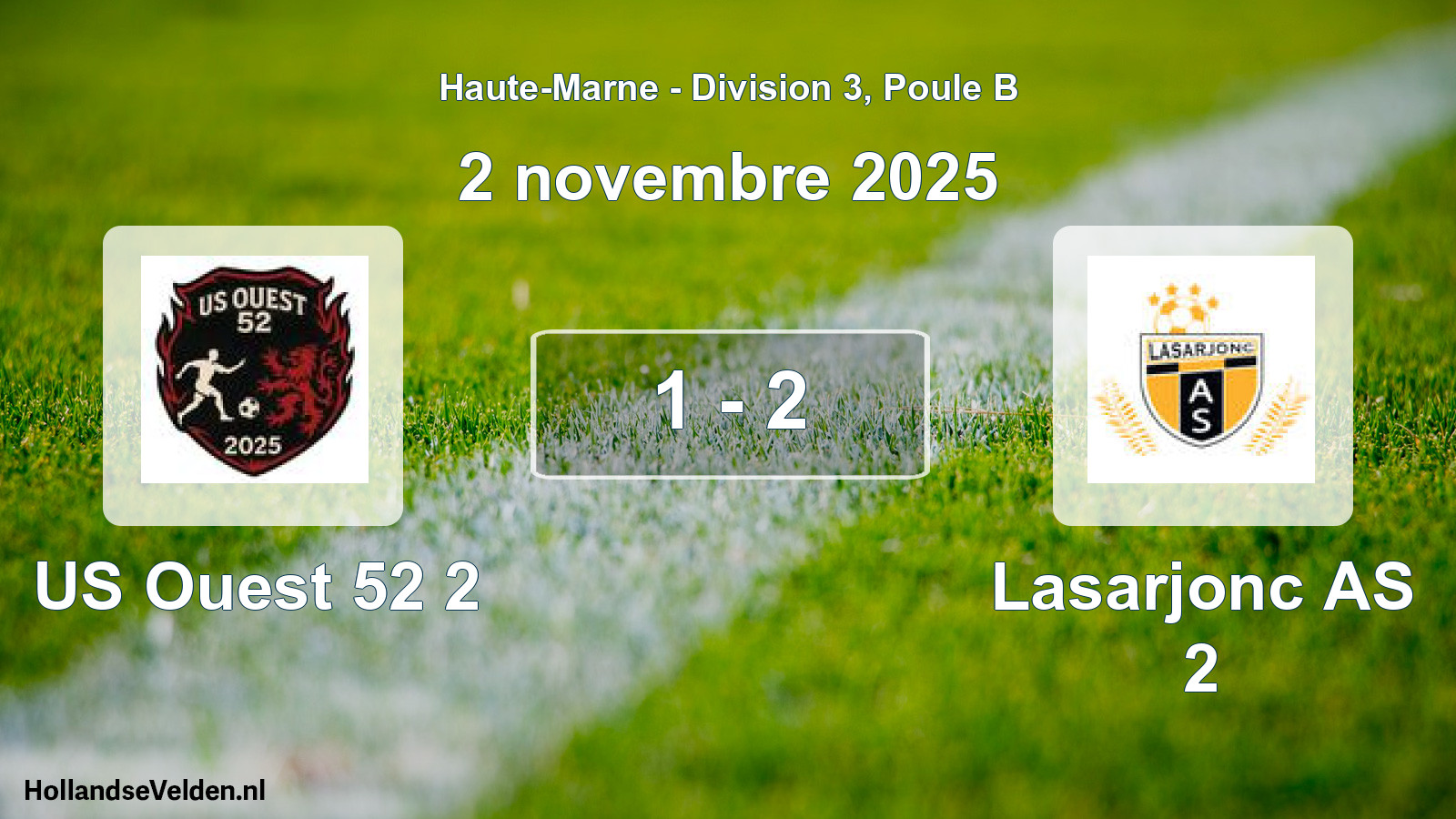 Total number of matches played: US Ouest 52 2 - Lasarjonc AS 2 1 - 2 (2 November 2025)