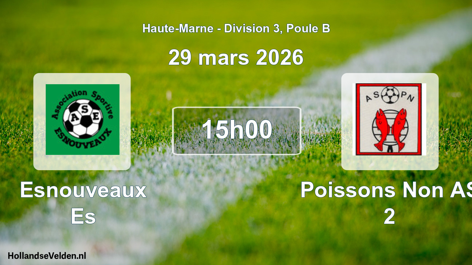 Match programmé: Esnouveaux Es - Poissons Non AS 2 (29 mars 2026)