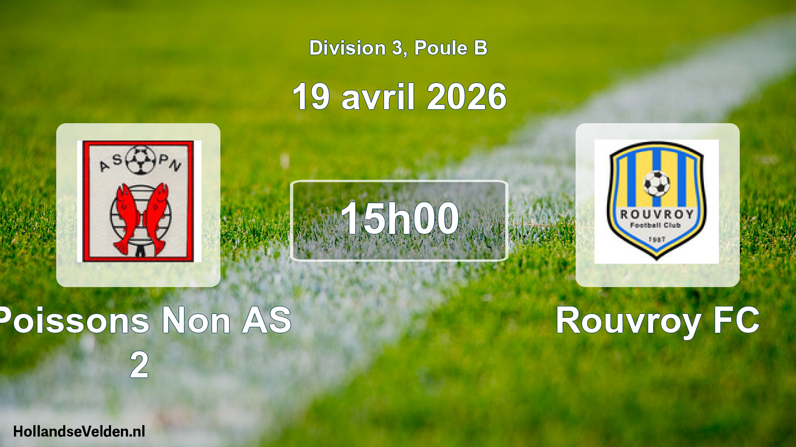 Match programmé: Poissons Non AS 2 - Rouvroy FC (19 avril 2026)