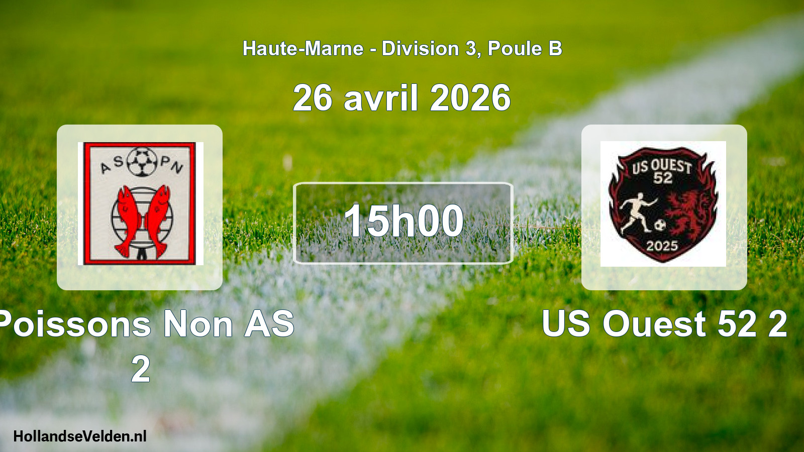 Match programmé: Poissons Non AS 2 - US Ouest 52 2 (26 avril 2026)