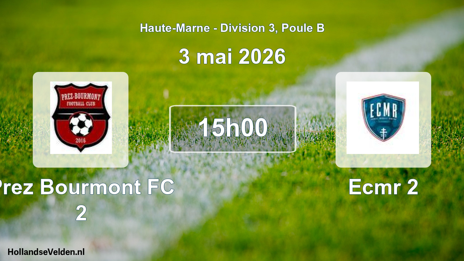 Scheduled Match: Prez Bourmont FC 2 - Ecmr 2 (3 May 2026)
