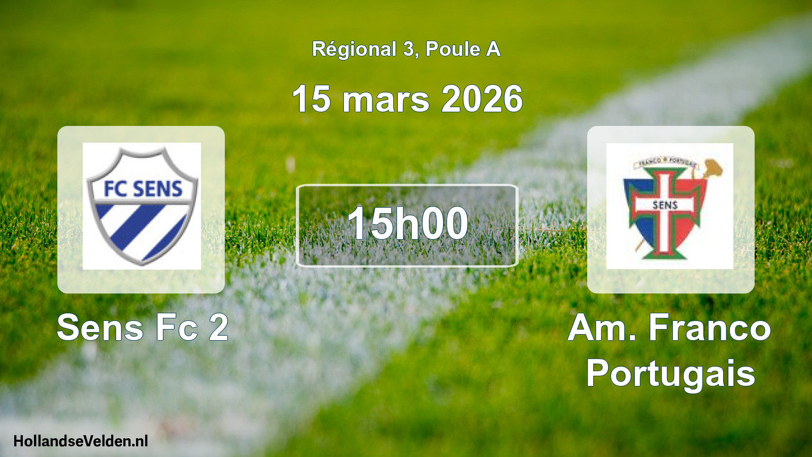 Geplande wedstrijd: Sens Fc 2 - Am. Franco Portugais (15 maart 2026)
