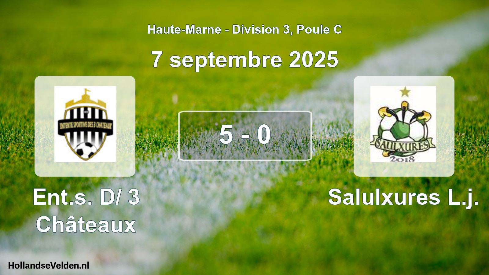 Total number of matches played: Ent.s. D/ 3 Châteaux - Salulxures L.j. 5 - 0 (7 September 2025)