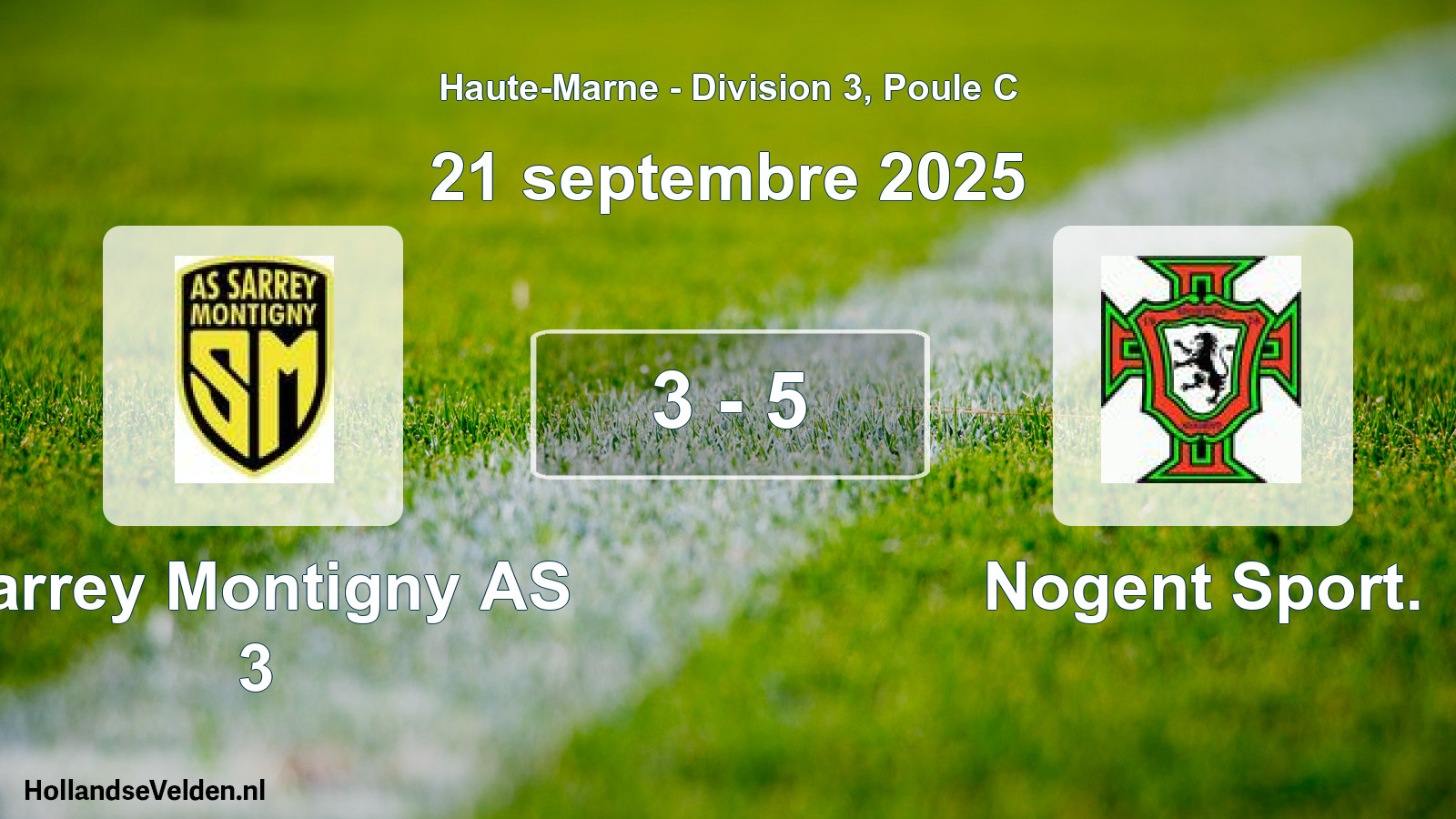 Gespeelde wedstrijd: Sarrey Montigny AS 3 - Nogent Sport. 3 - 5 (21 september 2025)