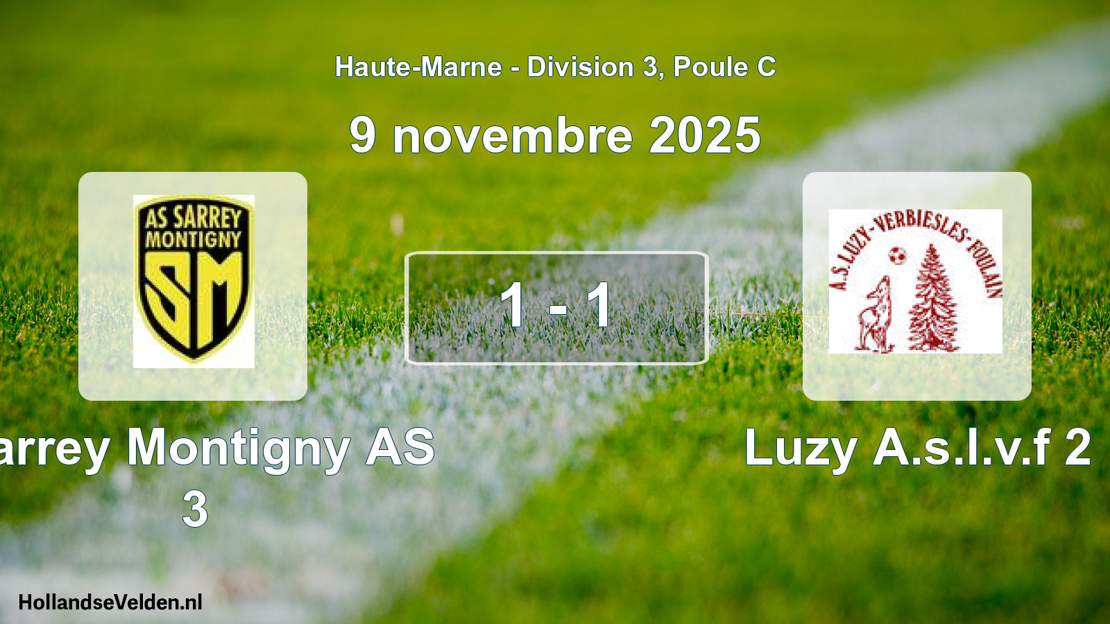 Total number of matches played: Sarrey Montigny AS 3 - Luzy A.s.l.v.f 2 1 - 1 (9 November 2025)