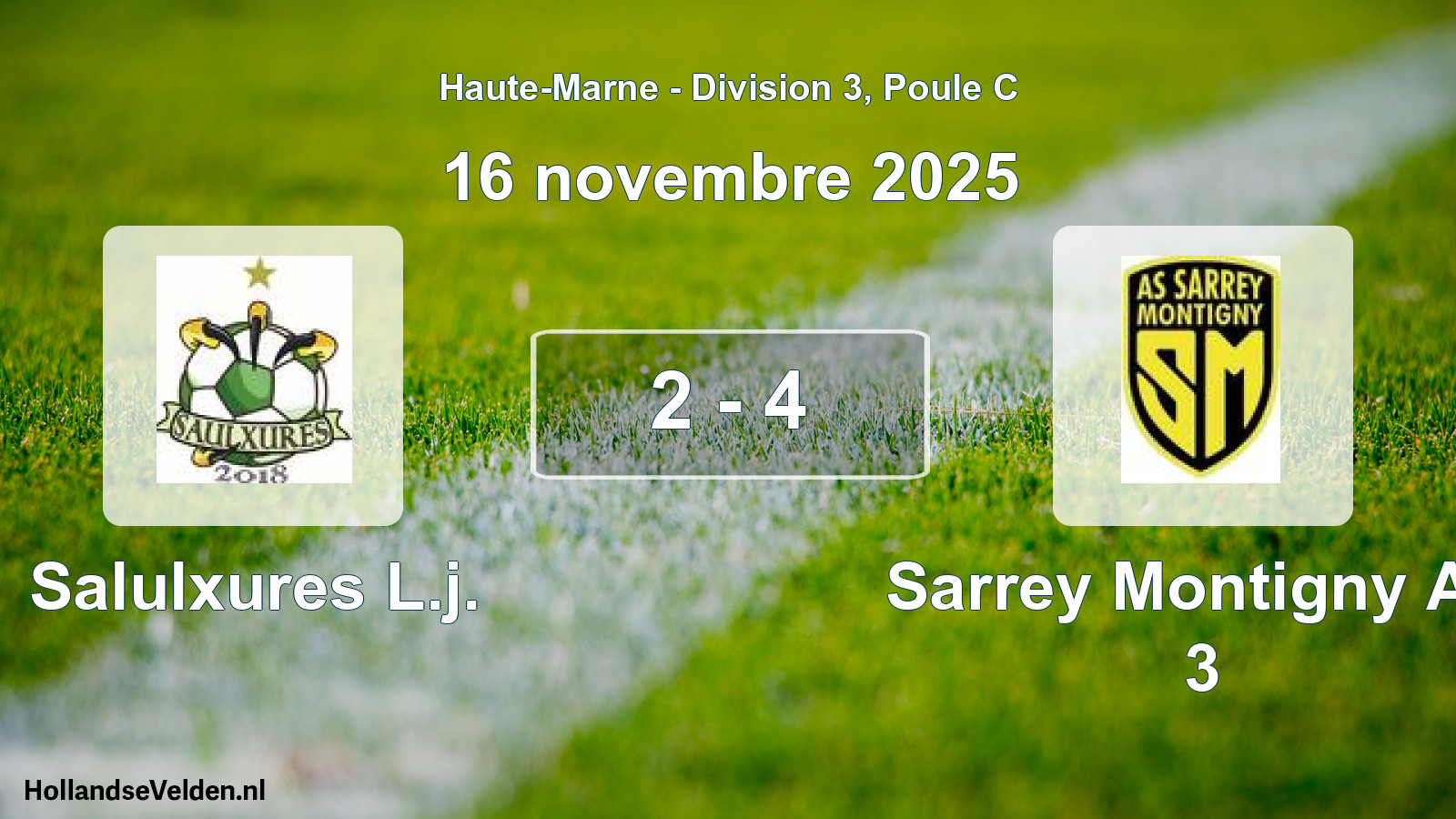 Gespeelde wedstrijd: Salulxures L.j. - Sarrey Montigny AS 3 2 - 4 (16 november 2025)