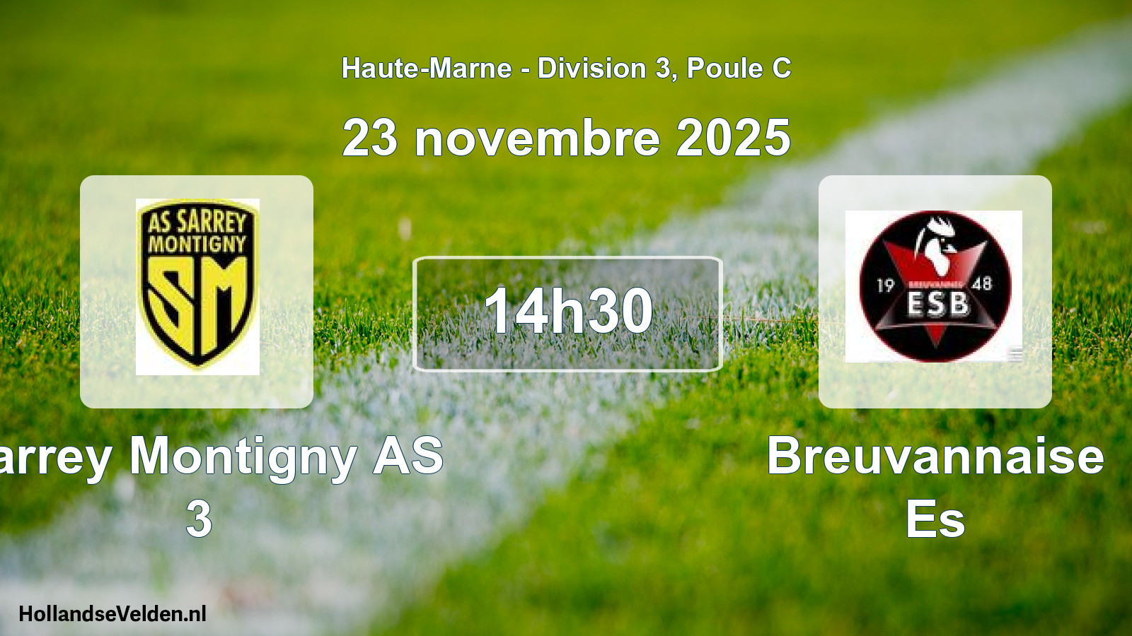 Match programmé: Sarrey Montigny AS 3 - Breuvannaise Es (23 novembre 2025)