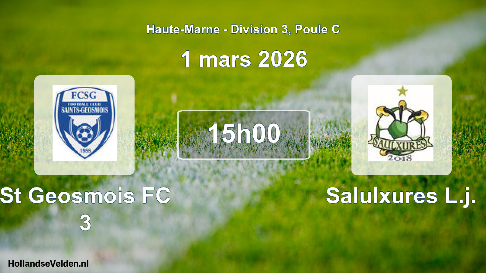 Match programmé: St Geosmois FC 3 - Salulxures L.j. (1 mars 2026)