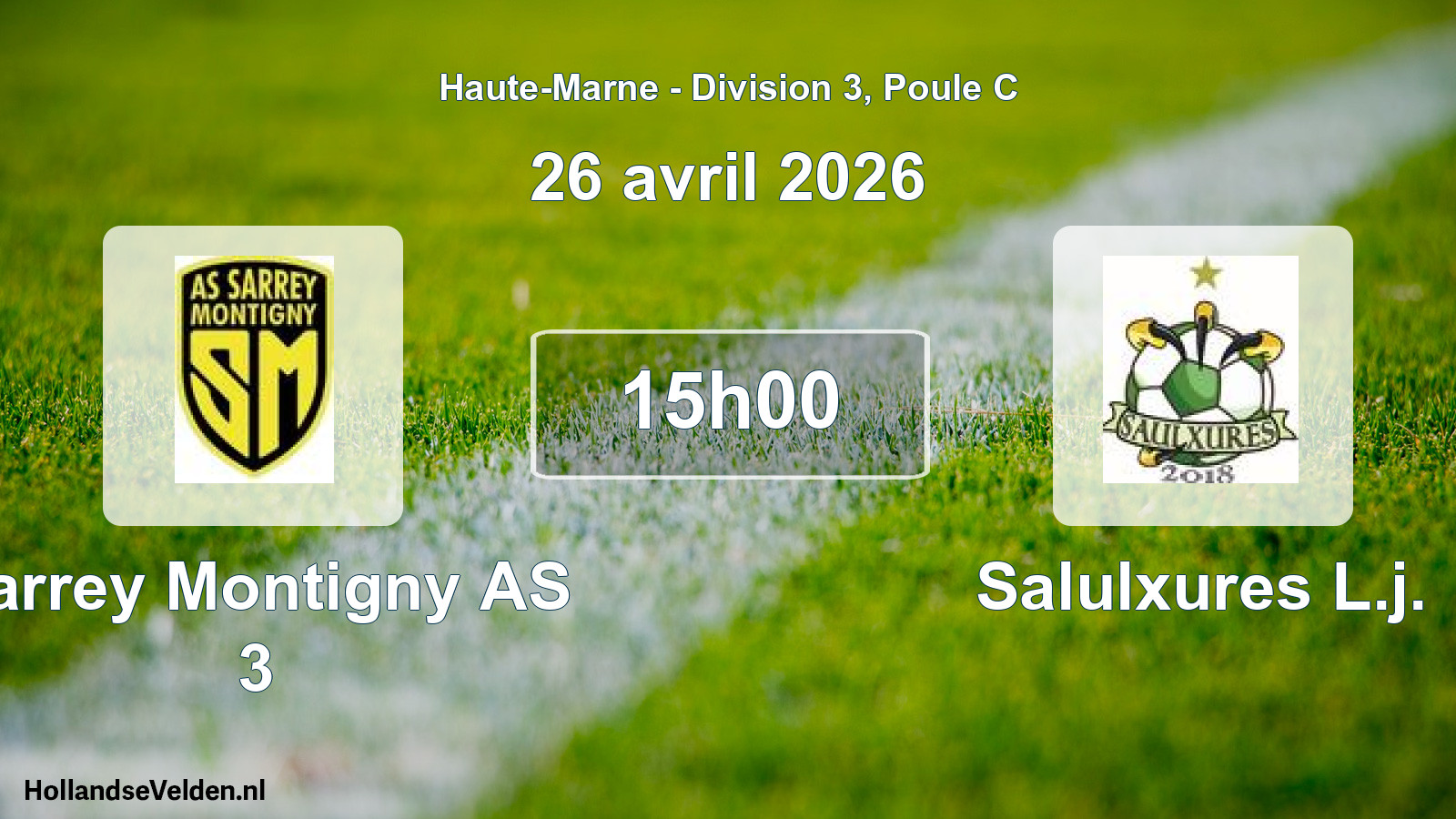 Geplande wedstrijd: Sarrey Montigny AS 3 - Salulxures L.j. (26 april 2026)