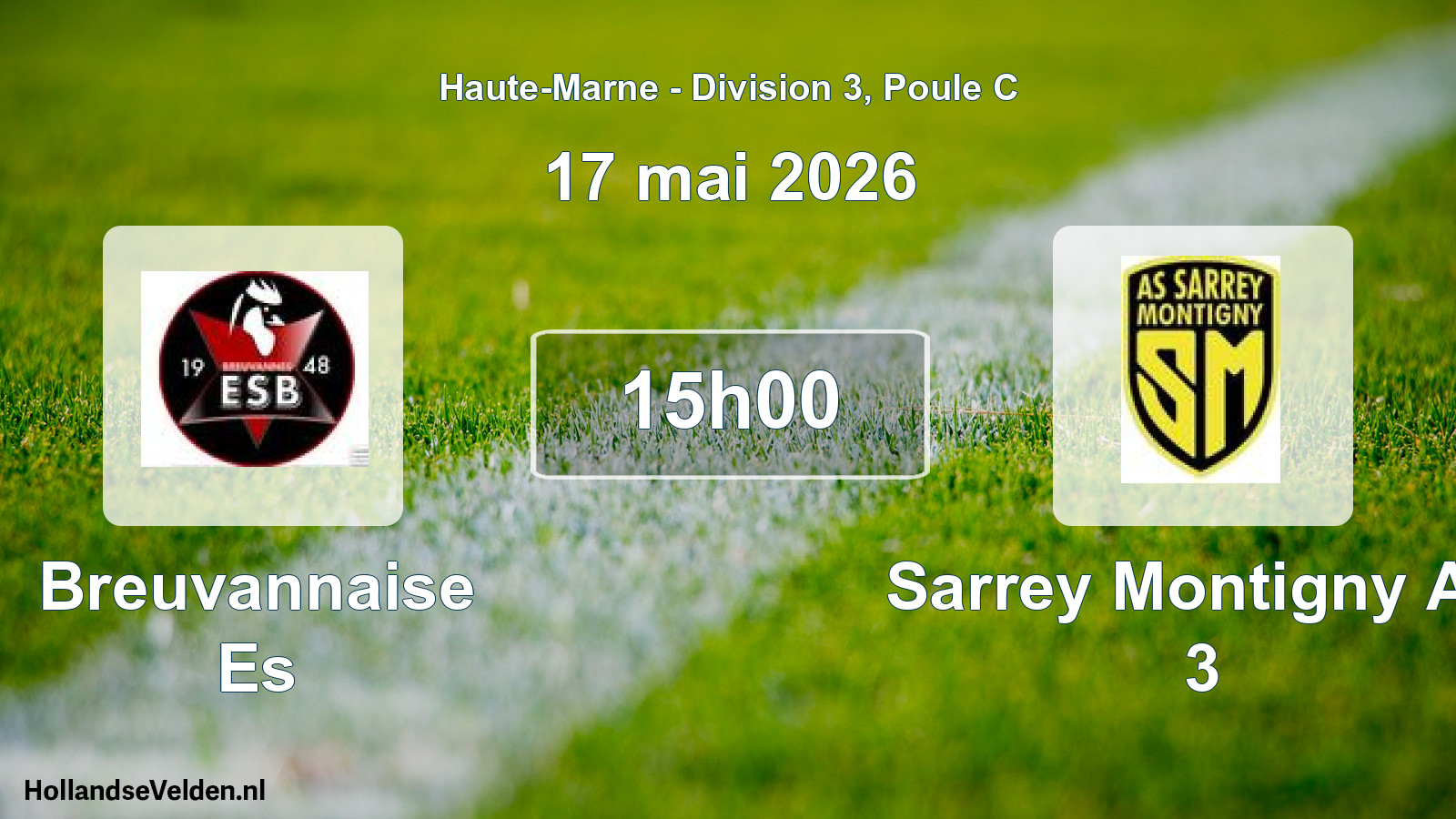 Match programmé: Breuvannaise Es - Sarrey Montigny AS 3 (17 mai 2026)