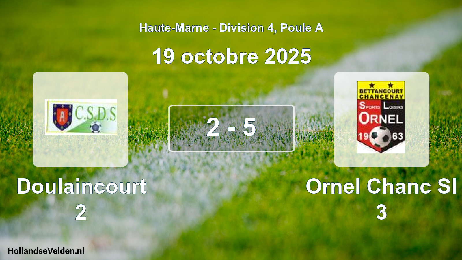Match joué: Doulaincourt 2 - Ornel Chanc Sl 3 2 - 5 (19 octobre 2025)