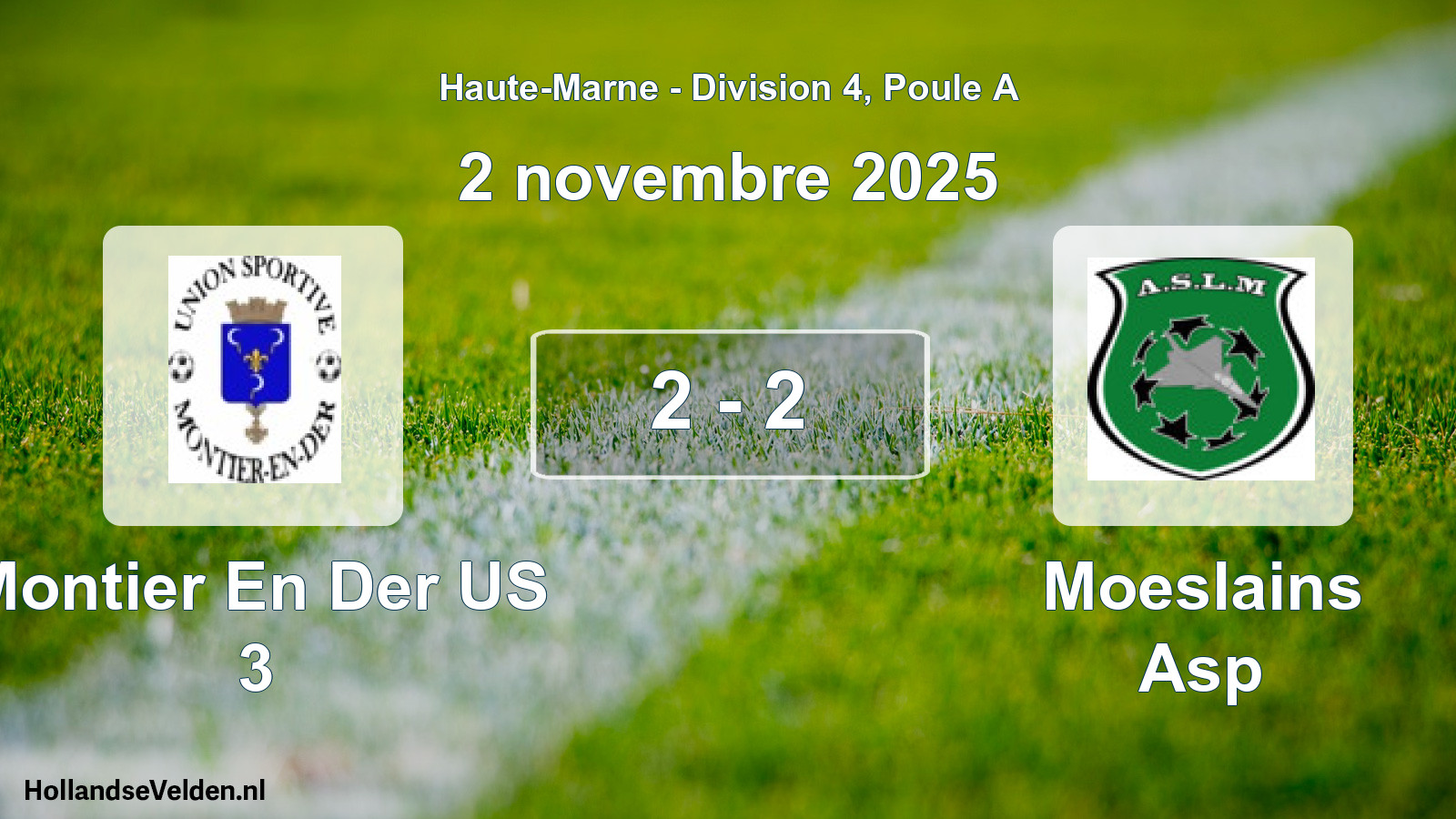 Total number of matches played: Montier En Der US 3 - Moeslains Asp 2 - 2 (2 November 2025)
