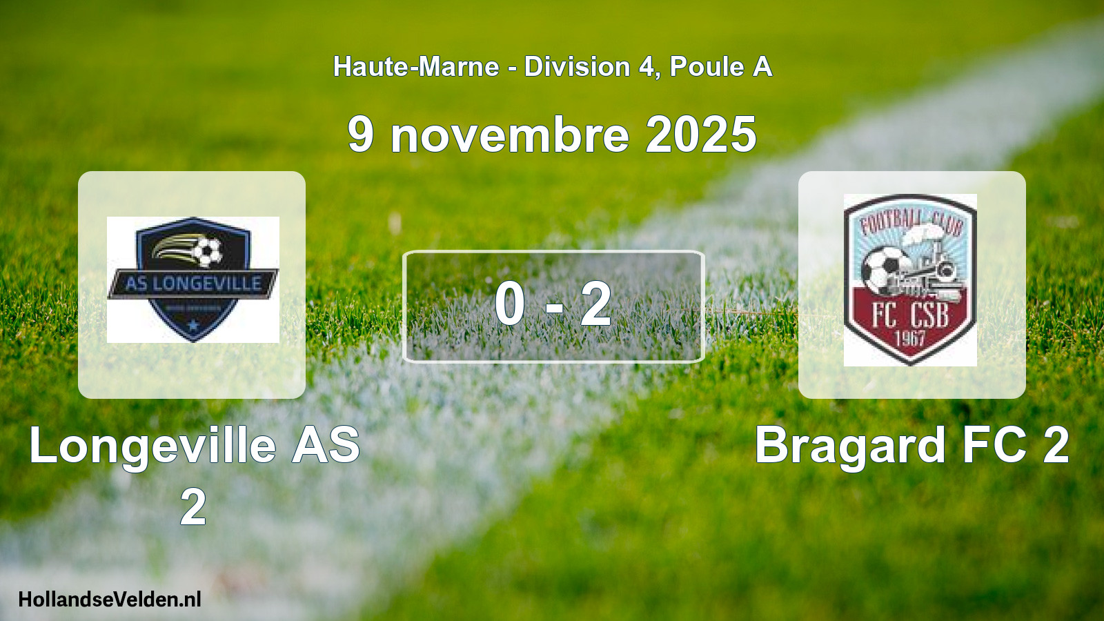 Gespeelde wedstrijd: Longeville AS 2 - Bragard FC 2 0 - 2 (9 november 2025)