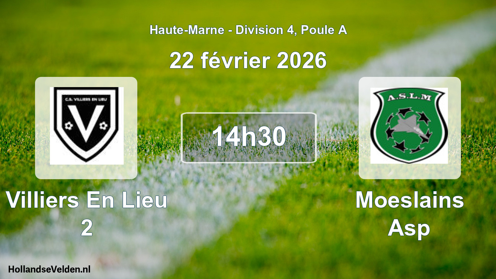 Match programmé: Villiers En Lieu 2 - Moeslains Asp (22 février 2026)