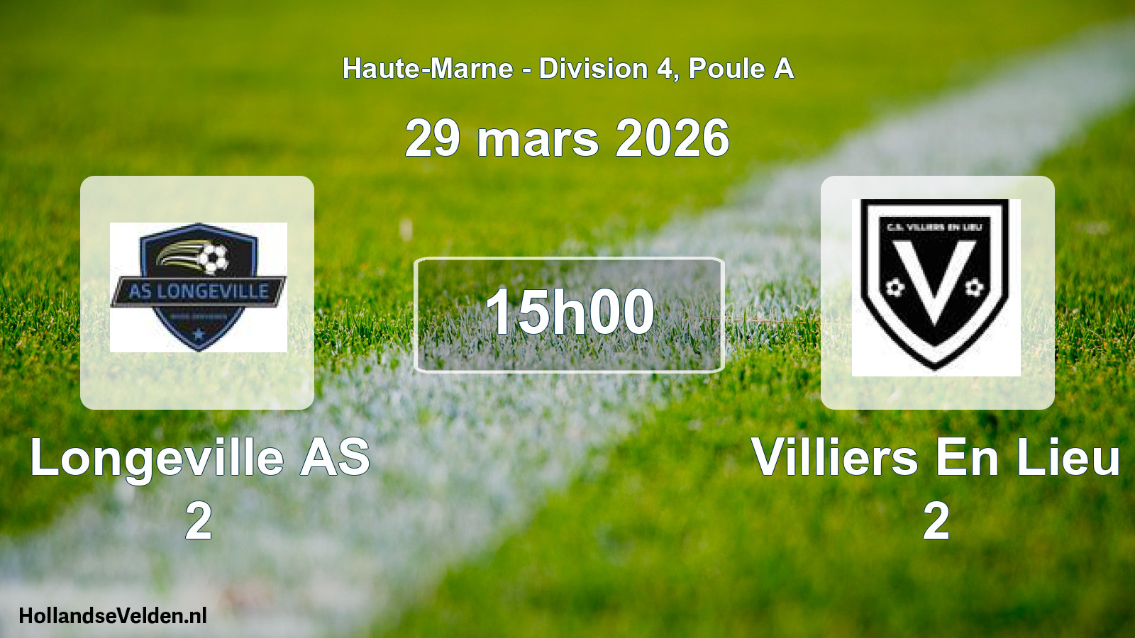 Match programmé: Longeville AS 2 - Villiers En Lieu 2 (29 mars 2026)