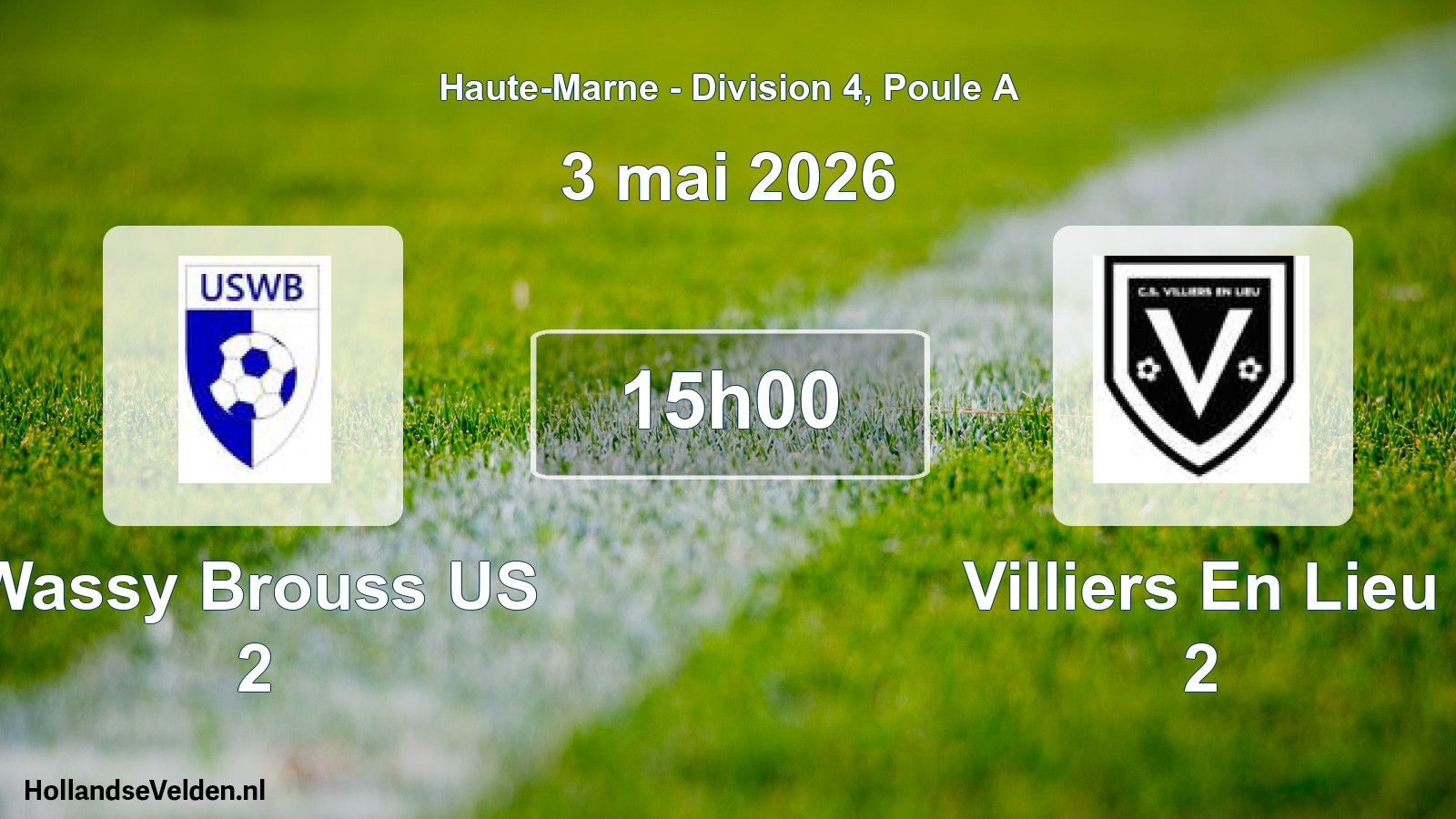 Scheduled Match: Wassy Brouss US 2 - Villiers En Lieu 2 (3 May 2026)