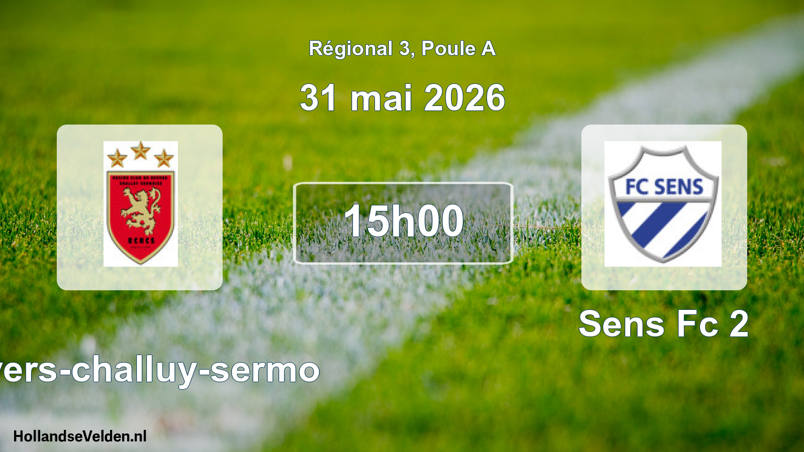 Geplande wedstrijd: Nevers-challuy-sermo - Sens Fc 2 (31 mai 2026)