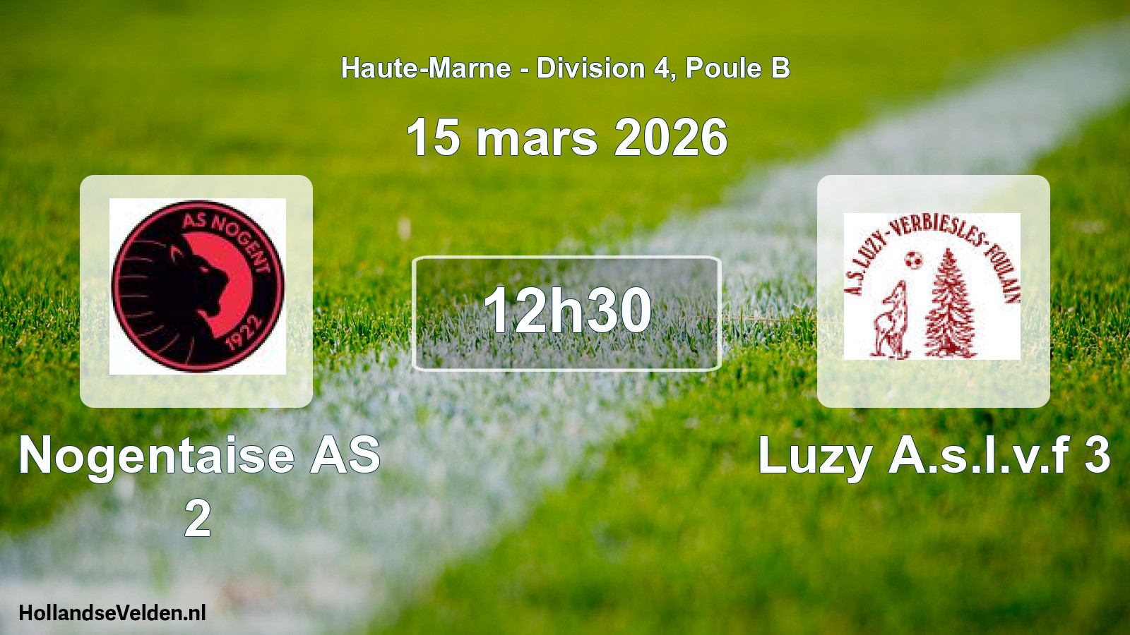 Scheduled Match: Nogentaise AS 2 - Luzy A.s.l.v.f 3 (15 March 2026)