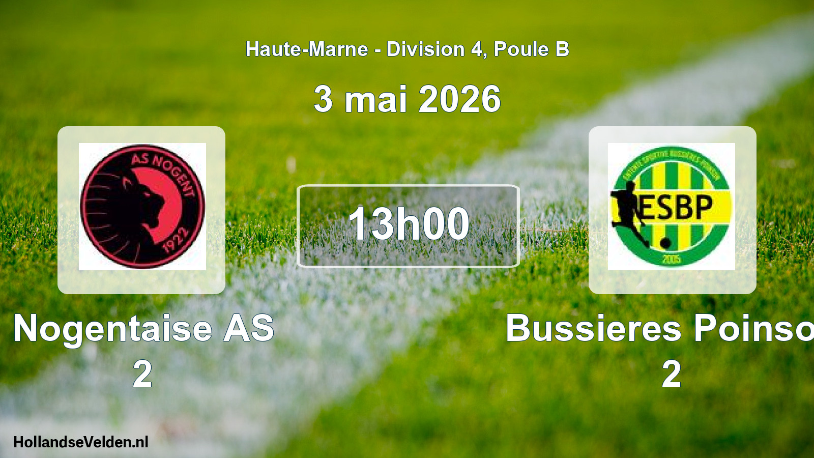 Geplande wedstrijd: Nogentaise AS 2 - Bussieres Poinson 2 (3 mei 2026)