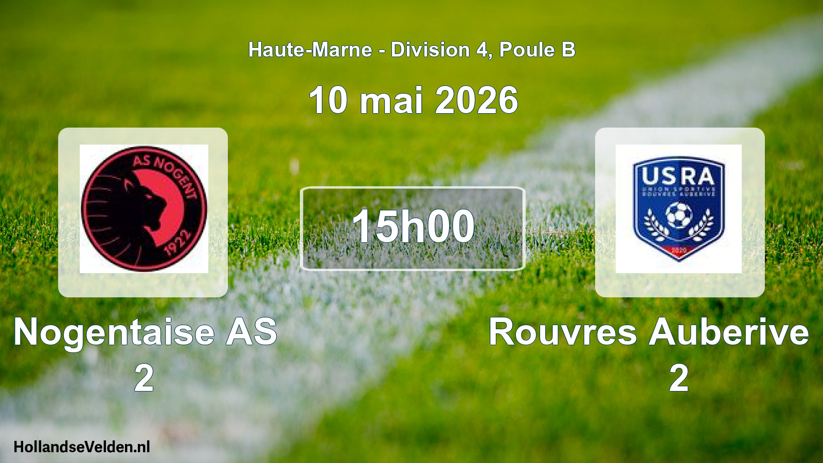 Scheduled Match: Nogentaise AS 2 - Rouvres Auberive US 2 (10 May 2026)