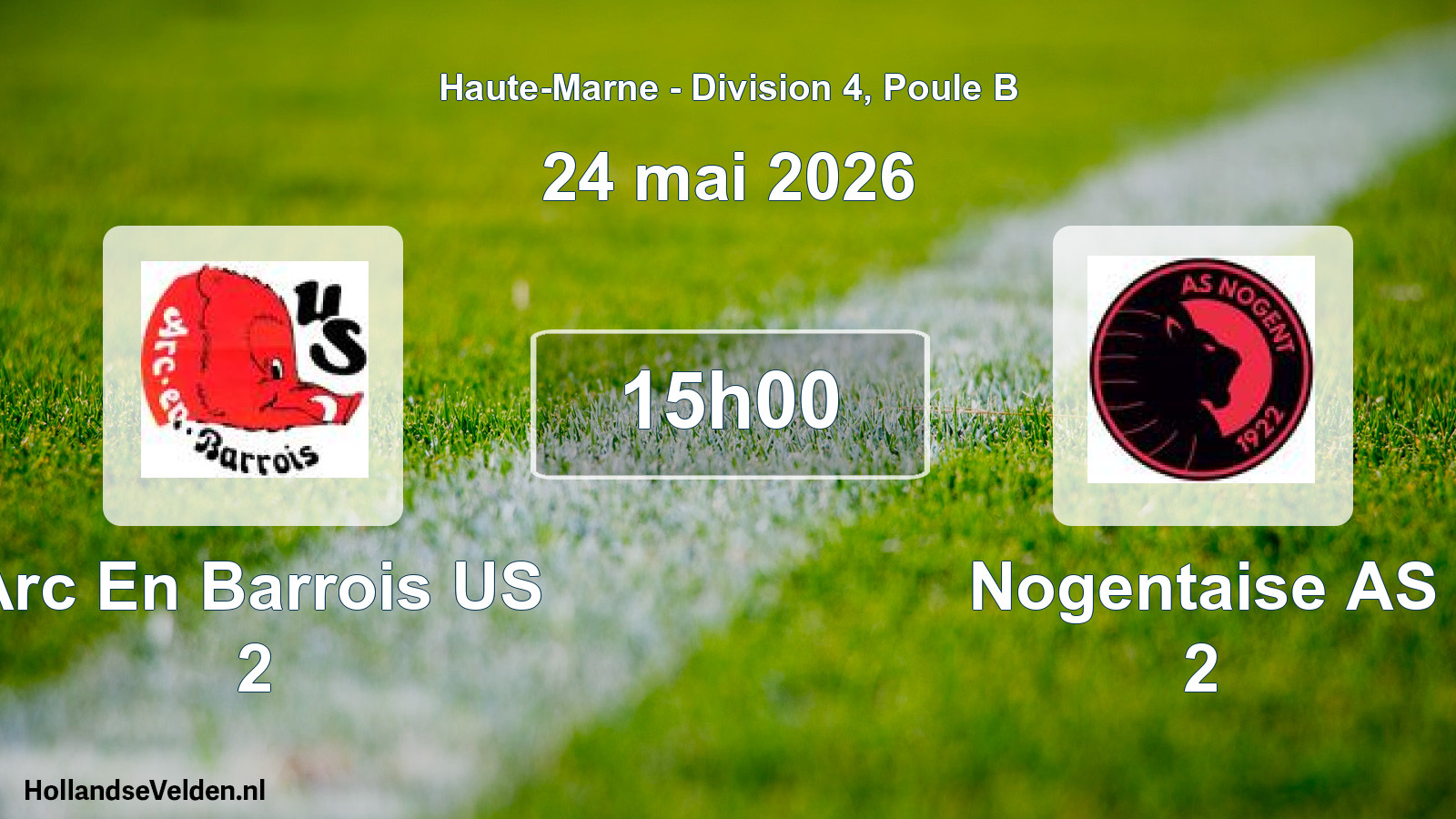 Scheduled Match: Arc En Barrois US 2 - Nogentaise AS 2 (24 May 2026)