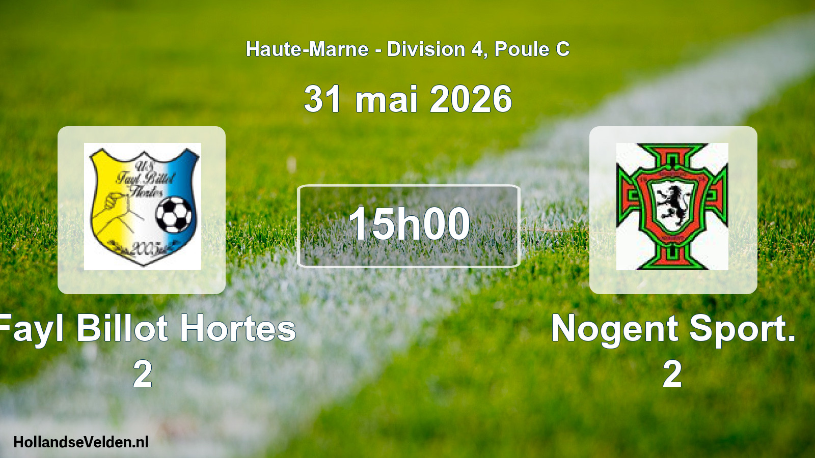 Scheduled Match: Fayl Billot Hortes 2 - Nogent Sport. 2 (31 May 2026)