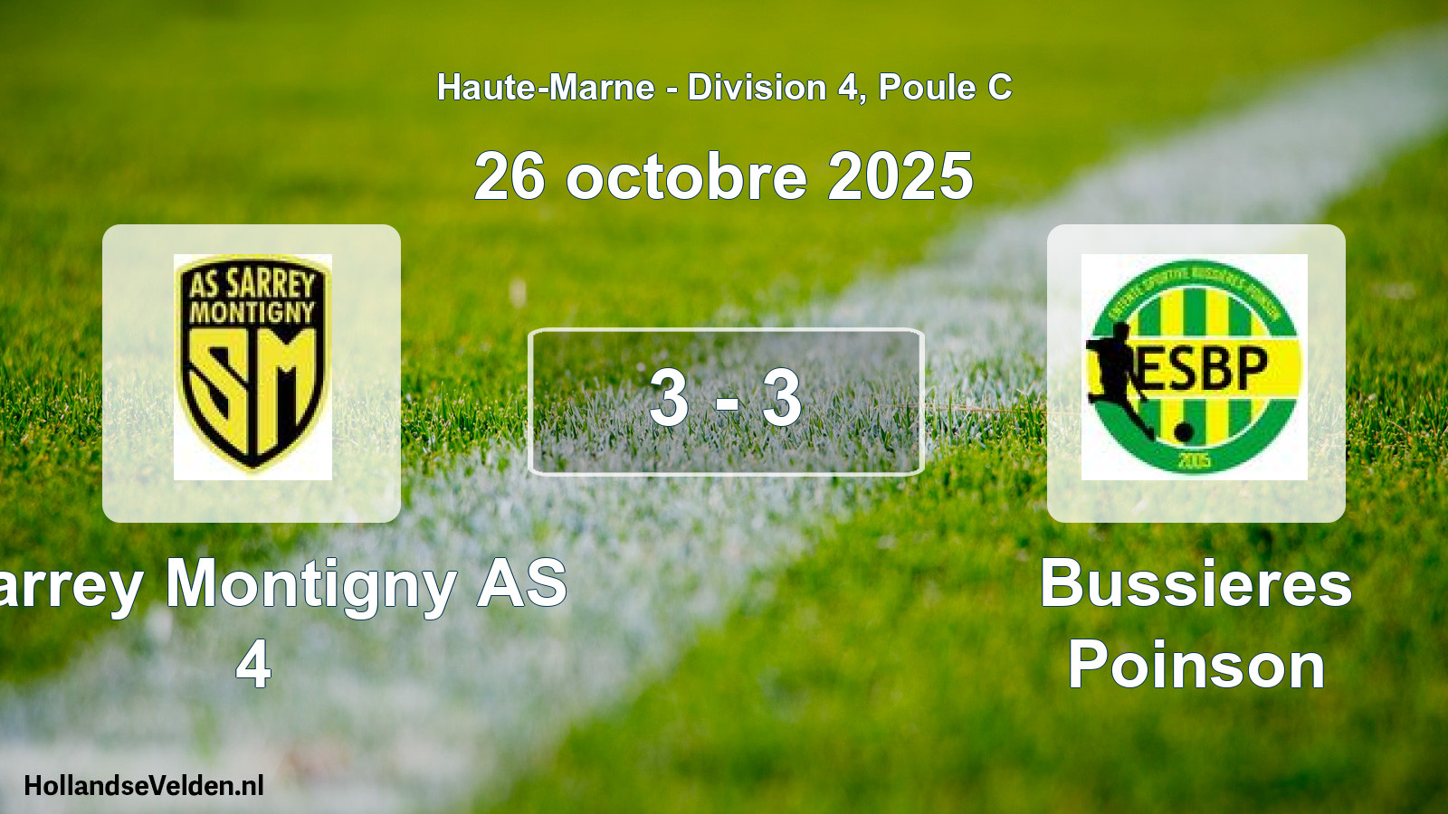 Gespeelde wedstrijd: Sarrey Montigny AS 4 - Bussieres Poinson 3 - 3 (26 oktober 2025)