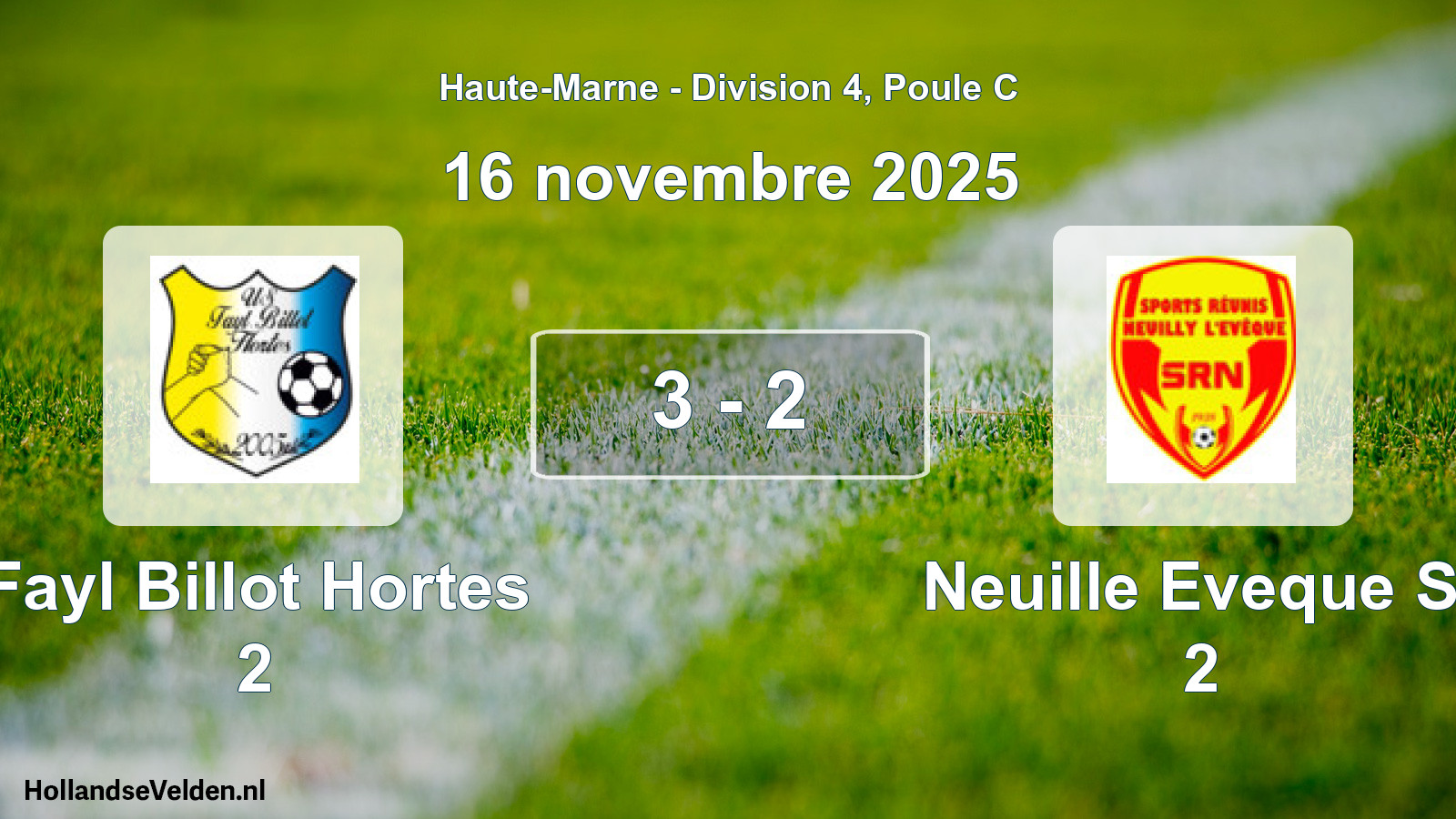 Match joué: Fayl Billot Hortes 2 - Neuille Eveque Sr 2 3 - 2 (16 novembre 2025)