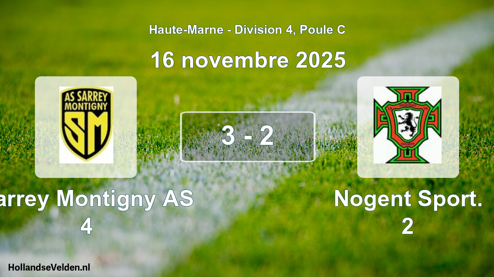 Gespeelde wedstrijd: Sarrey Montigny AS 4 - Nogent Sport. 2 3 - 2 (16 november 2025)