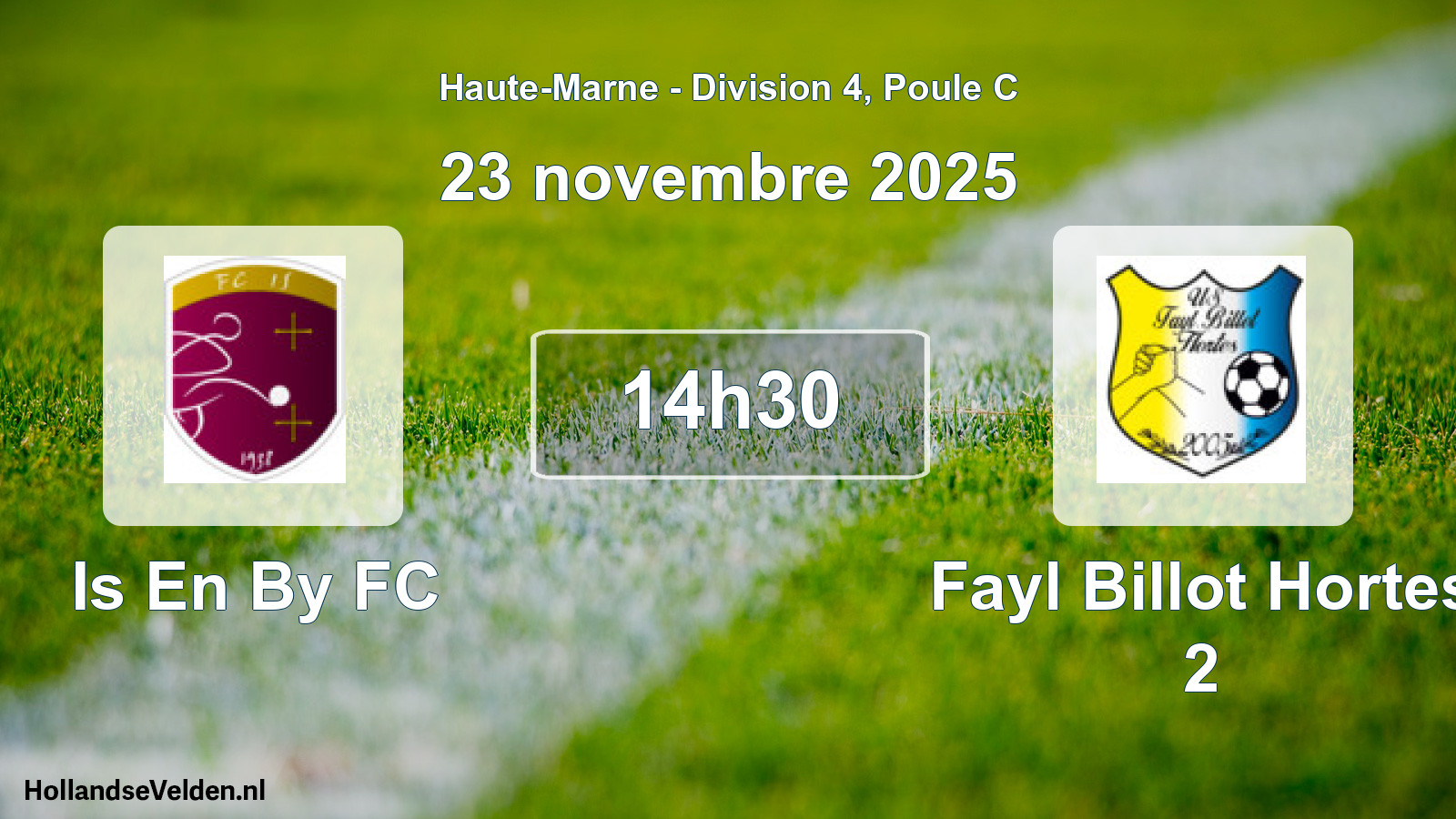 Geplande wedstrijd: Is En By FC - Fayl Billot Hortes 2 (23 november 2025)