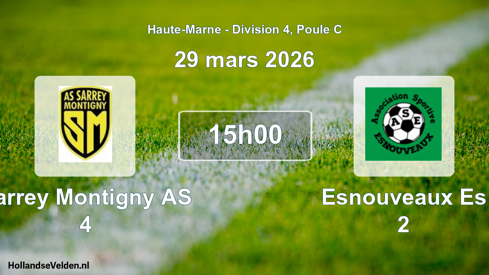 Geplande wedstrijd: Sarrey Montigny AS 4 - Esnouveaux Es 2 (29 maart 2026)