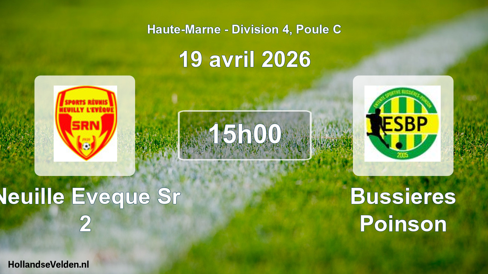 Match programmé: Neuille Eveque Sr 2 - Bussieres Poinson (19 avril 2026)