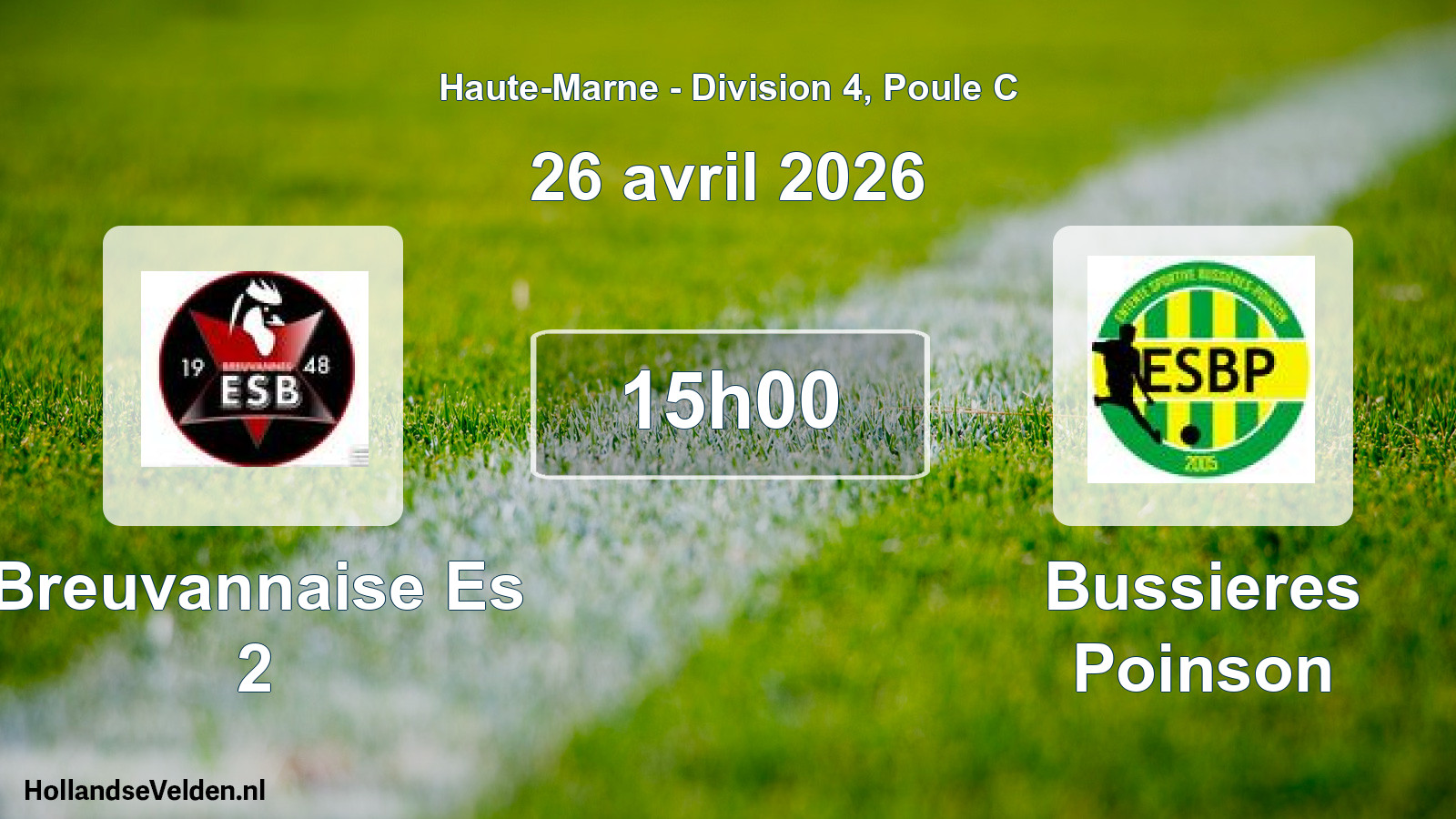 Scheduled Match: Breuvannaise Es 2 - Bussieres Poinson (26 April 2026)