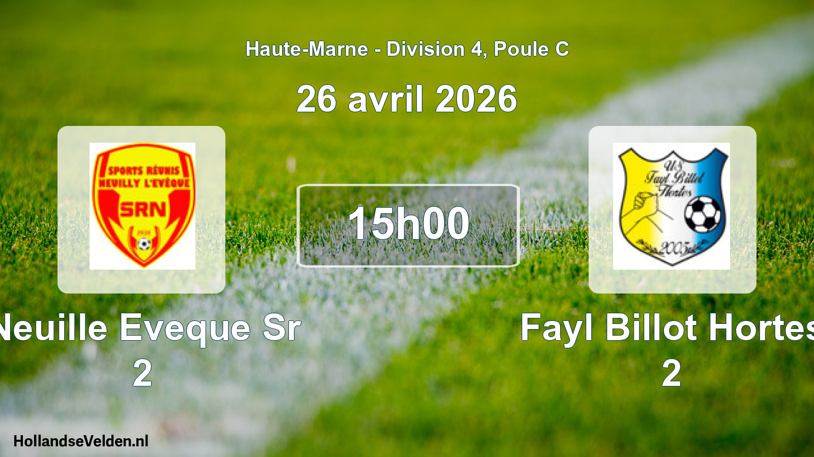Match programmé: Neuille Eveque Sr 2 - Fayl Billot Hortes 2 (26 avril 2026)