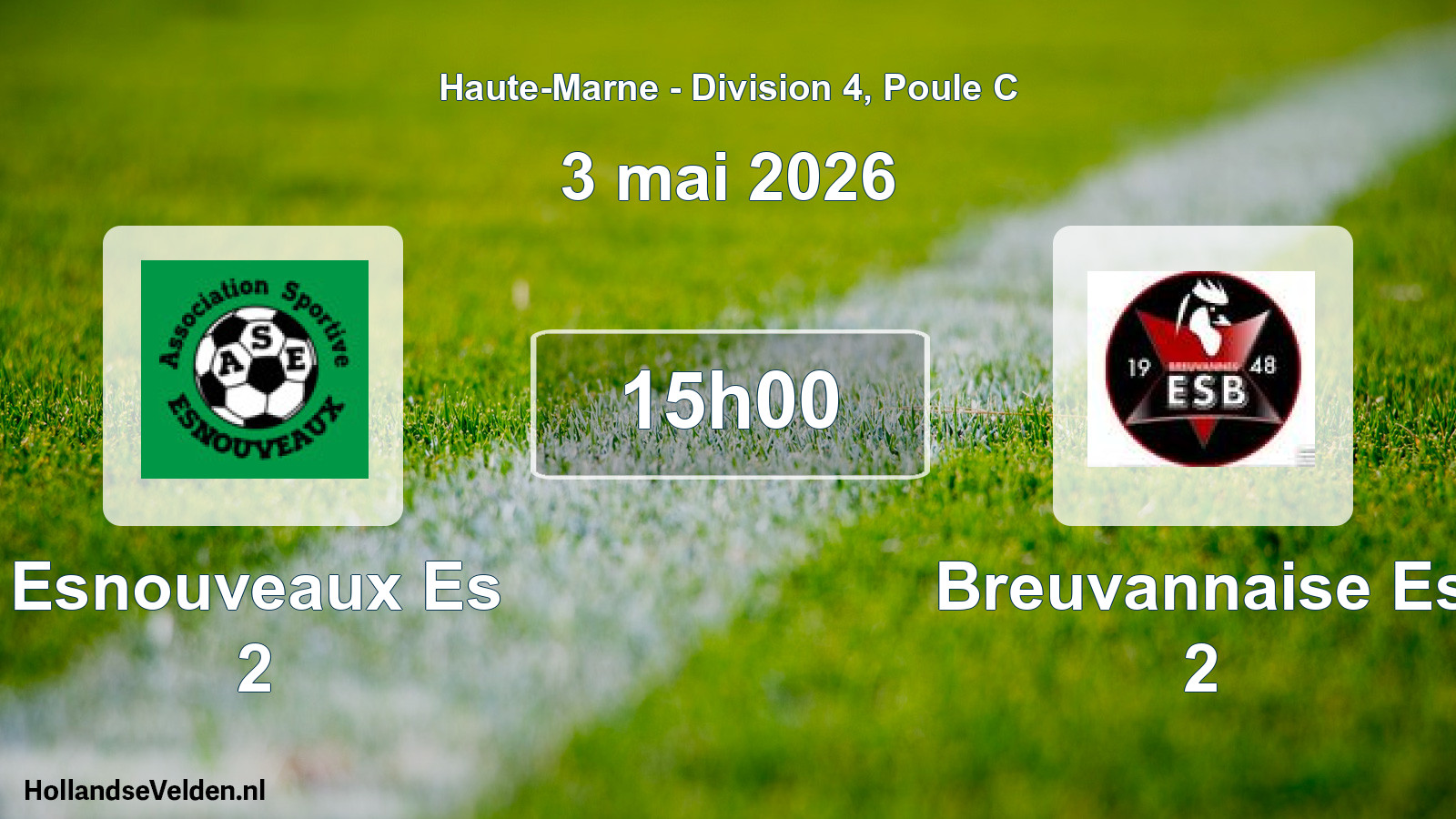 Scheduled Match: Esnouveaux Es 2 - Breuvannaise Es 2 (3 May 2026)
