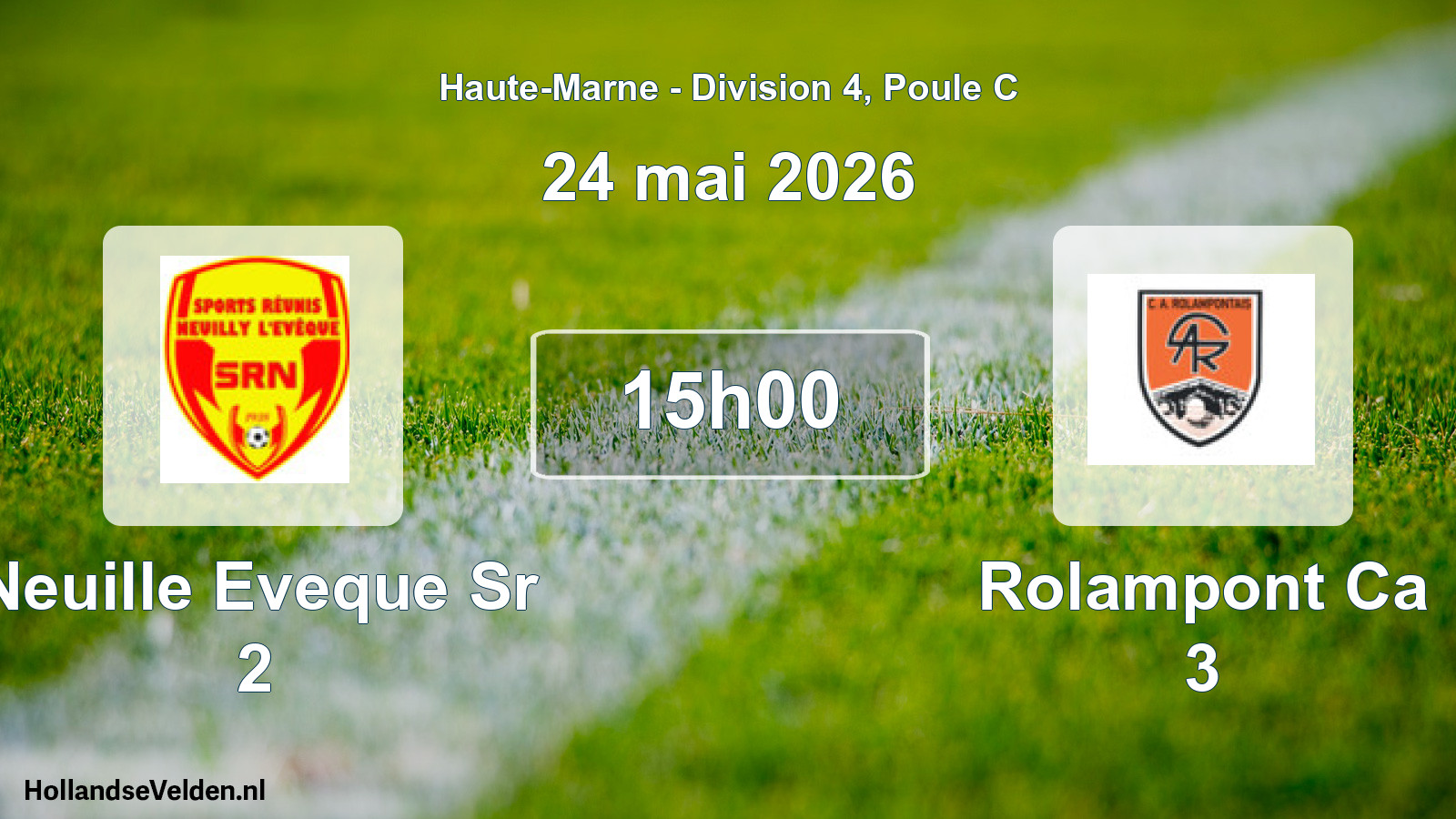 Match programmé: Neuille Eveque Sr 2 - Rolampont Ca 3 (24 mai 2026)