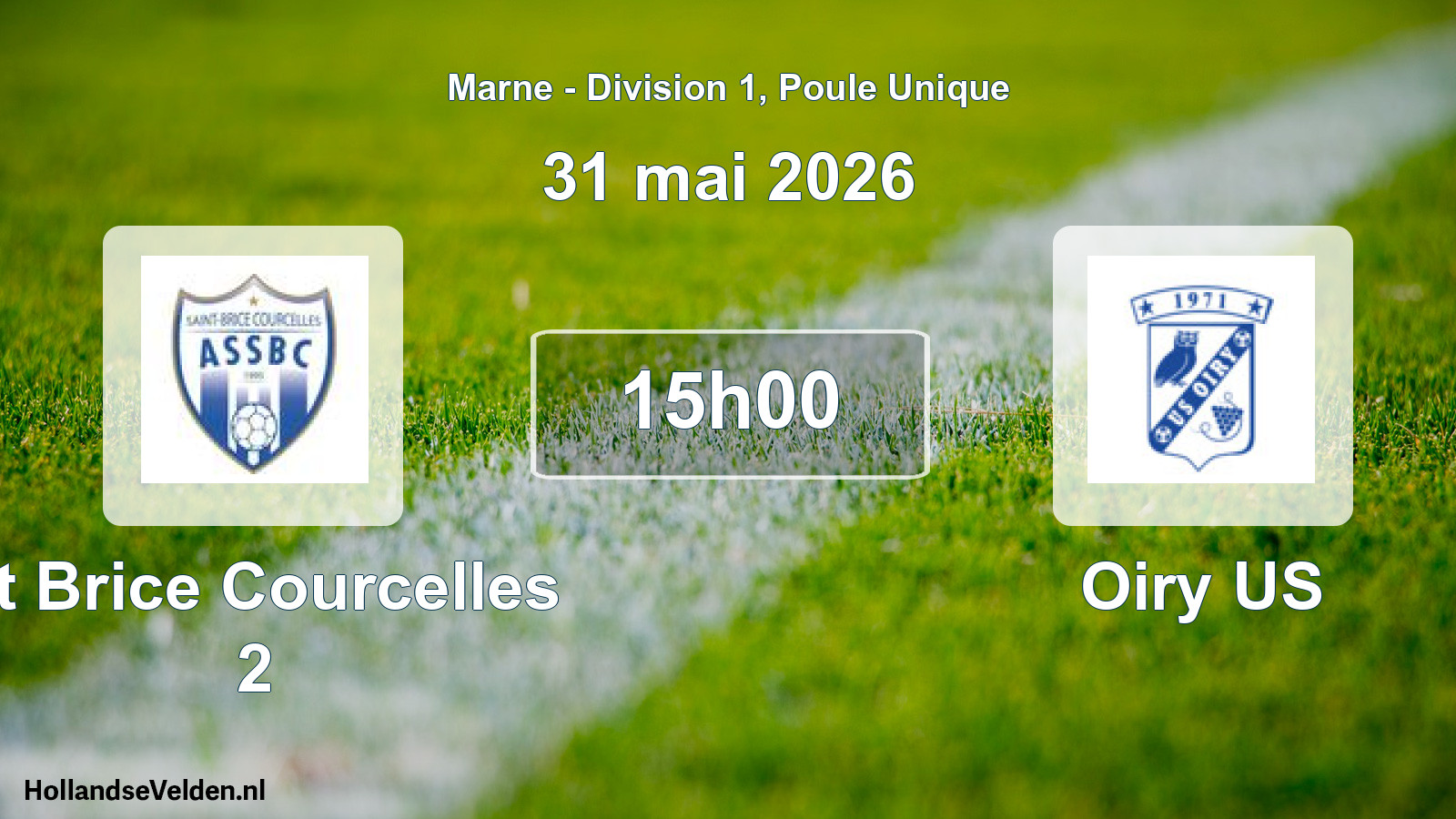 Match programmé: St Brice Courcelles 2 - Oiry US (31 mai 2026)