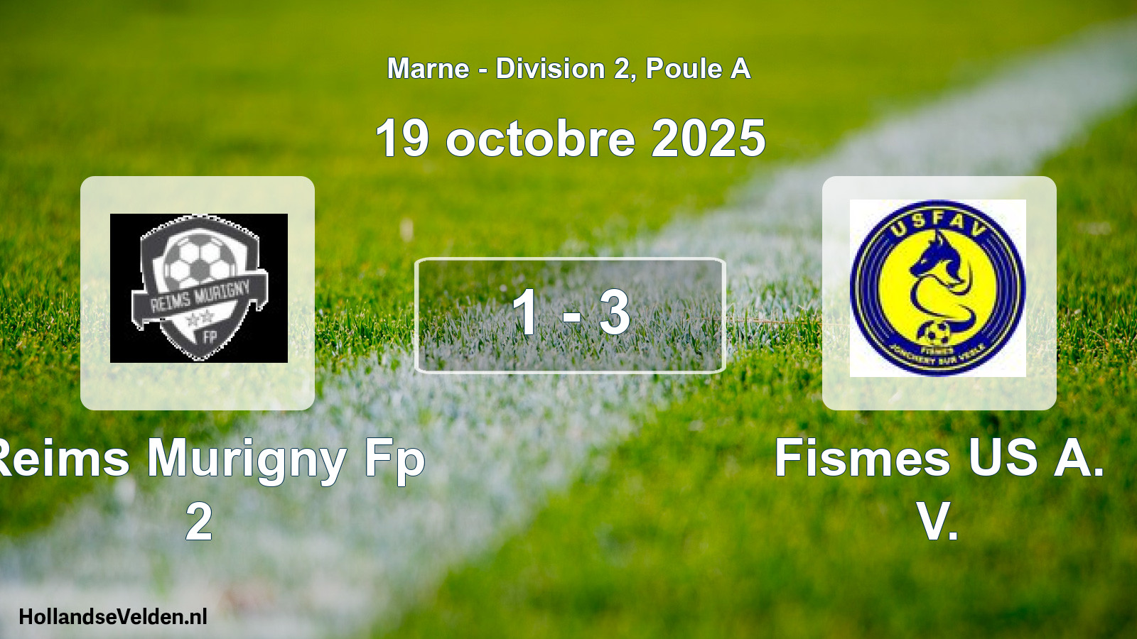 Total number of matches played: Reims Murigny Fp 2 - Fismes US A. V. 1 - 3 (19 October 2025)