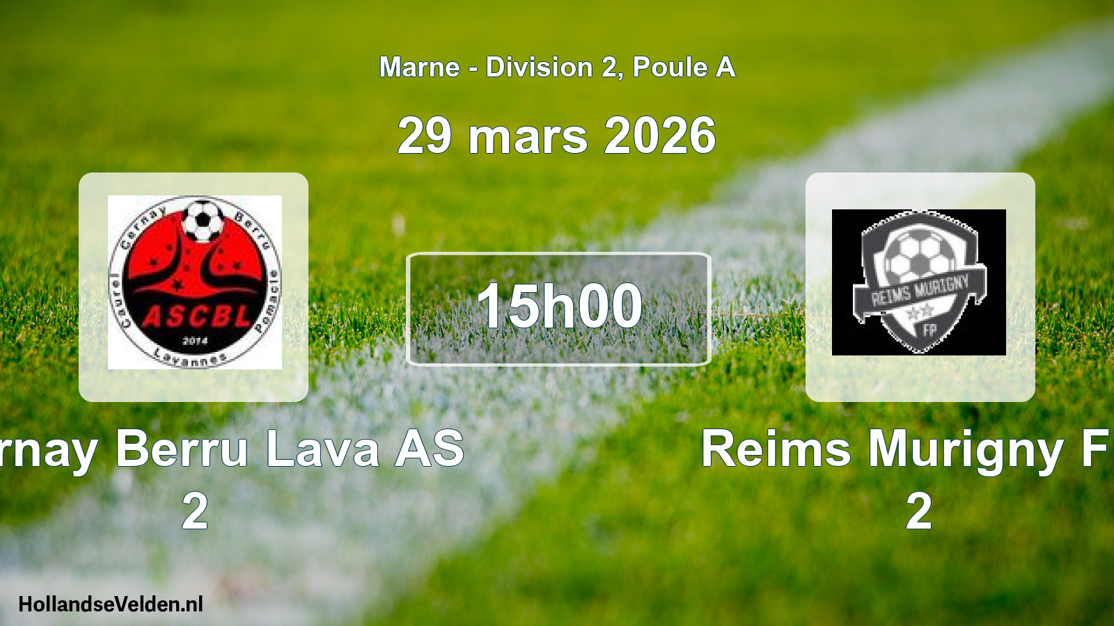 Match programmé: Cernay Berru Lava AS 2 - Reims Murigny Fp 2 (29 mars 2026)