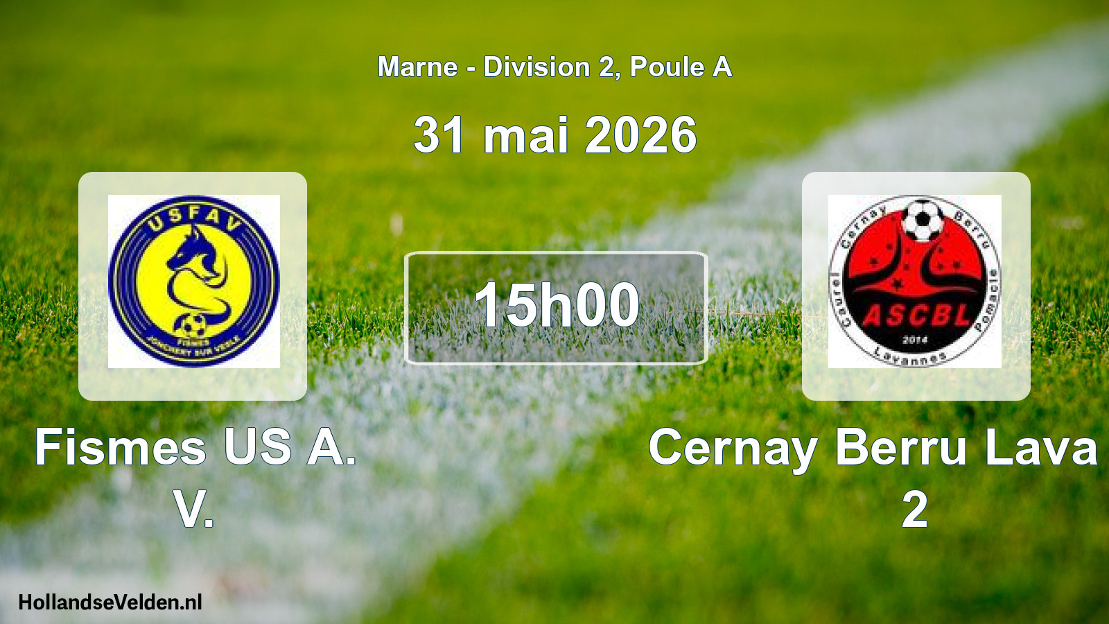 Match programmé: Fismes US A. V. - Cernay Berru Lava AS 2 (31 mai 2026)