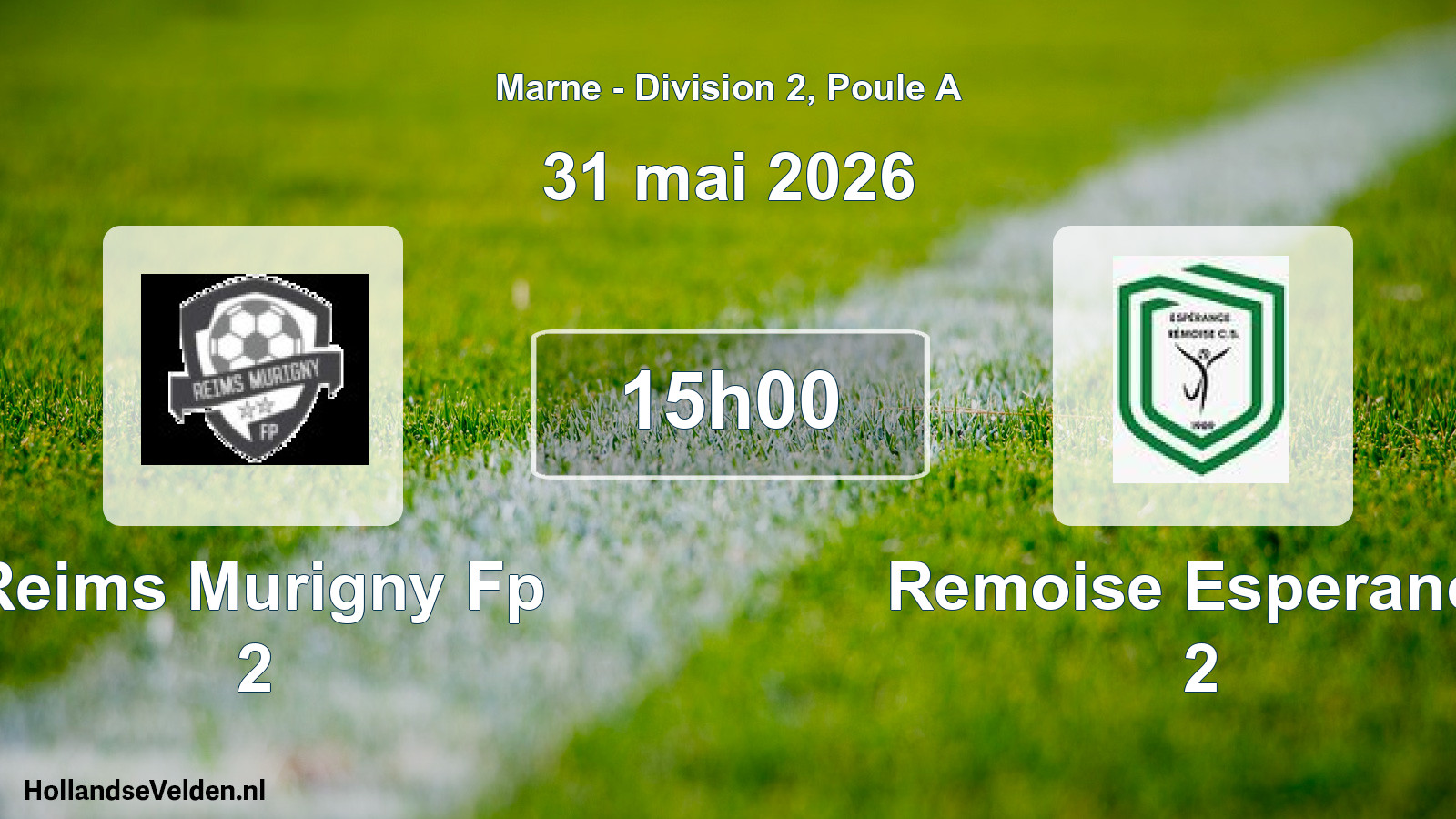 Geplande wedstrijd: Reims Murigny Fp 2 - Remoise Esperance 2 (31 mei 2026)
