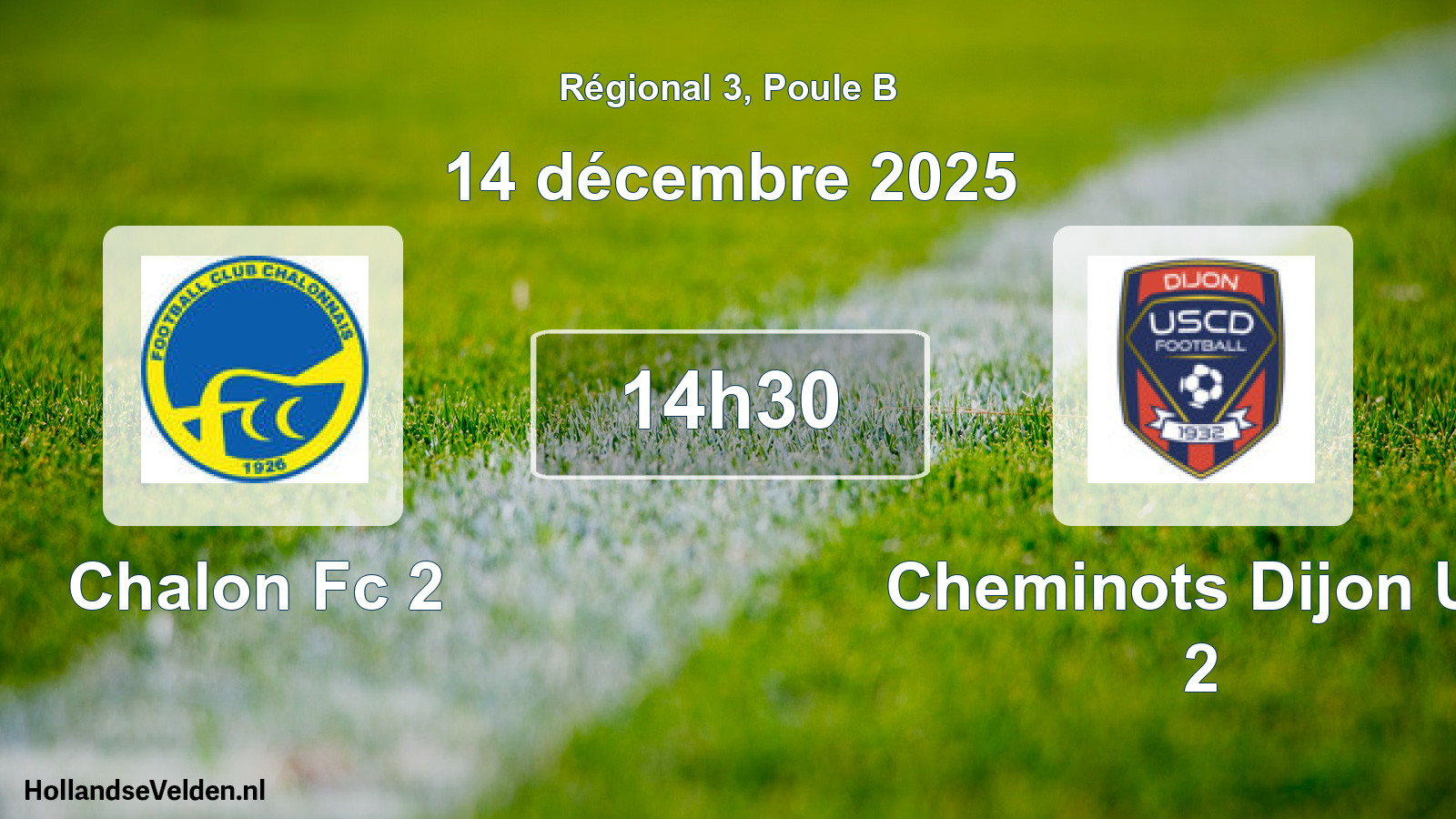Geplande wedstrijd: Chalon Fc 2 - Cheminots Dijon Us 2 (14 décembre 2025)